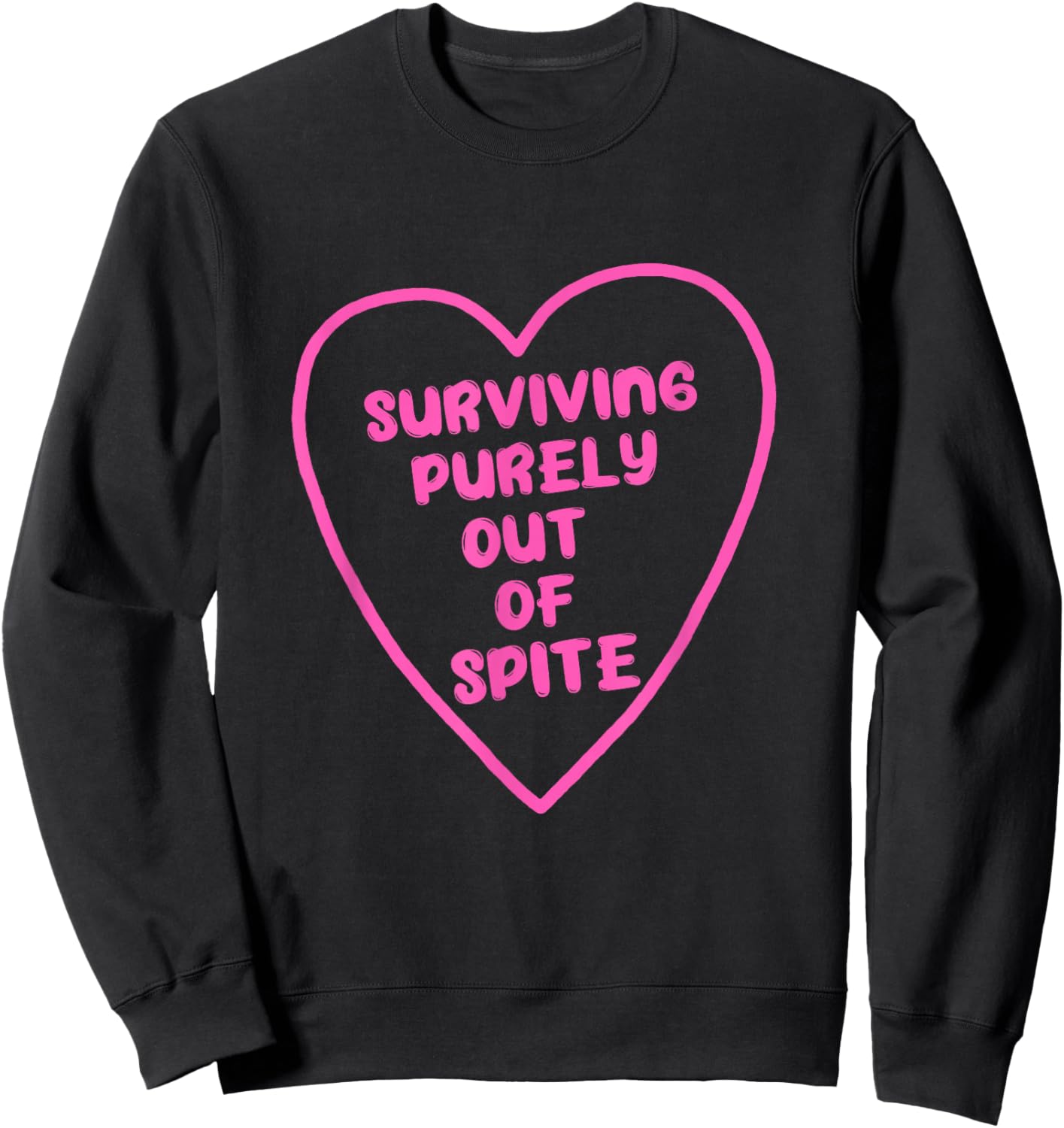Surviving Purely Out Of Spite Apparel Sweatshirt - Sweatshirt | Black