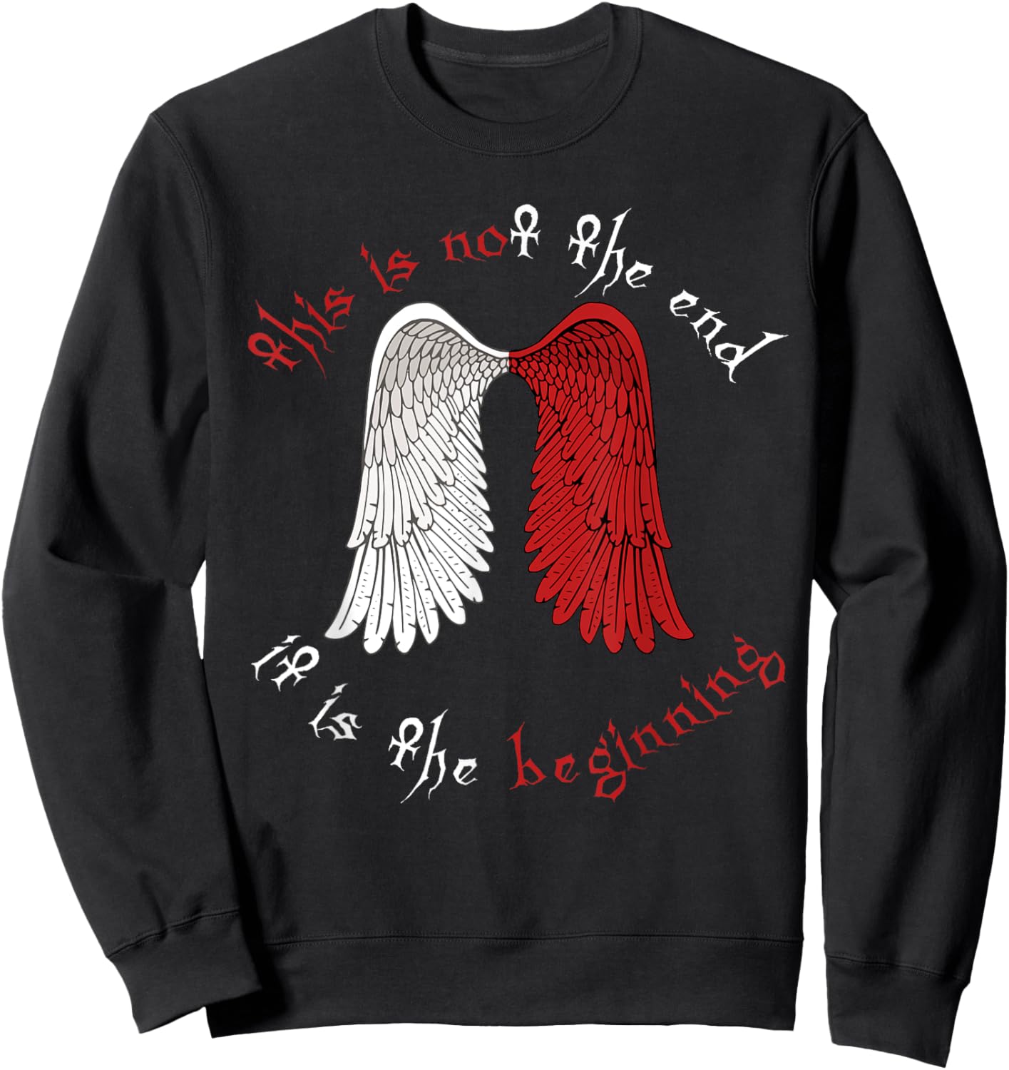 This is not The end it is The Beginning Angel Wings Sweatshirt - Sweatshirt | Black