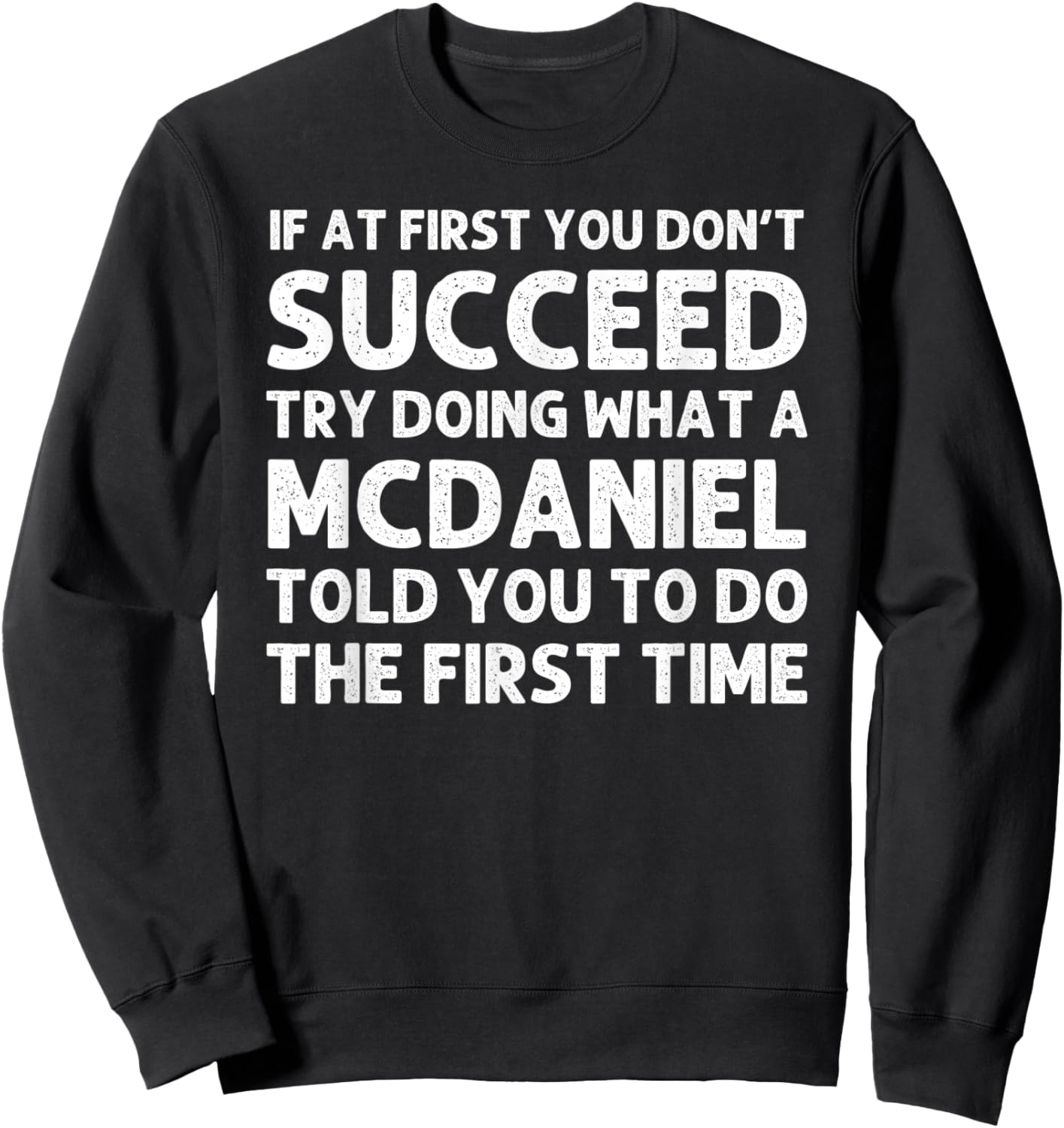 MCDANIEL Funny Surname Family Tree Birthday Reunion Idea Sweatshirt - Sweatshirt | Black