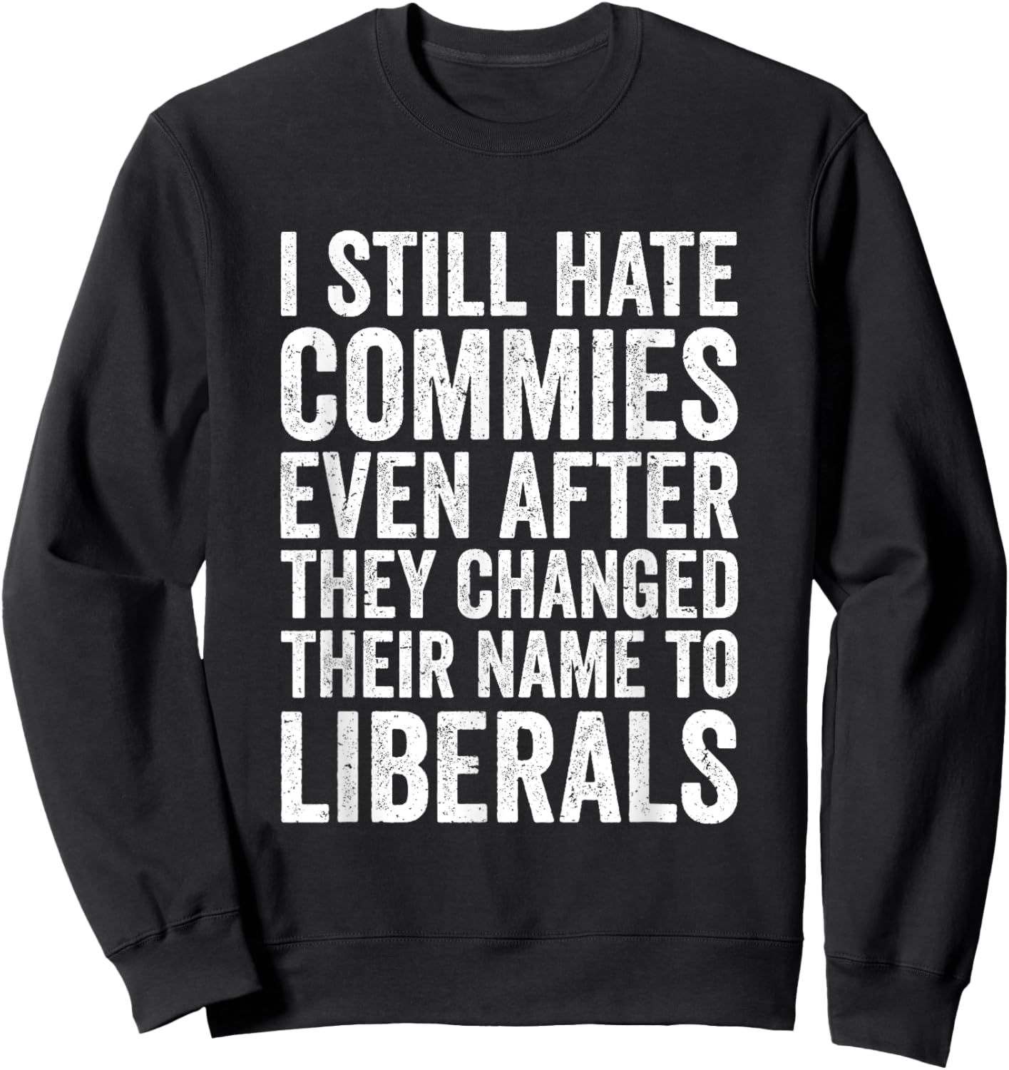 Funny Anti Socialist Communist Pro America Patriotic Sweatshirt - Sweatshirt | Black