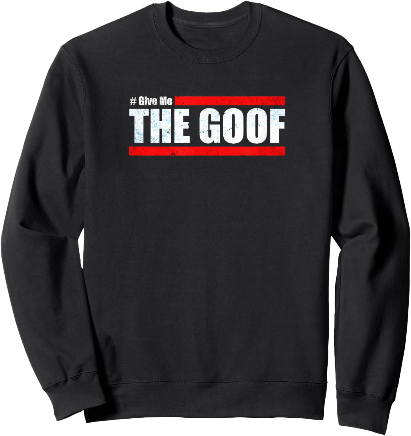 Team CT Challenge - Give Me The Goof Challenge Sweatshirt - Sweatshirt | Black