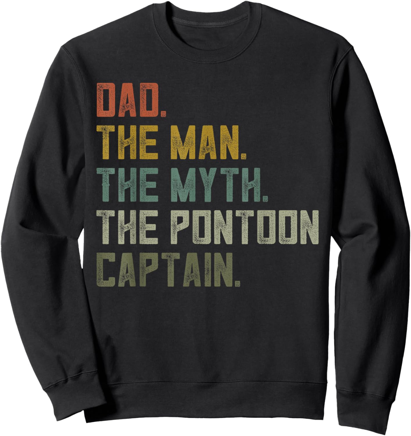 Sailing Boat Dad Shirt, Pontoon Captain Men Apparel, Boating Sweatshirt - Sweatshirt | Black