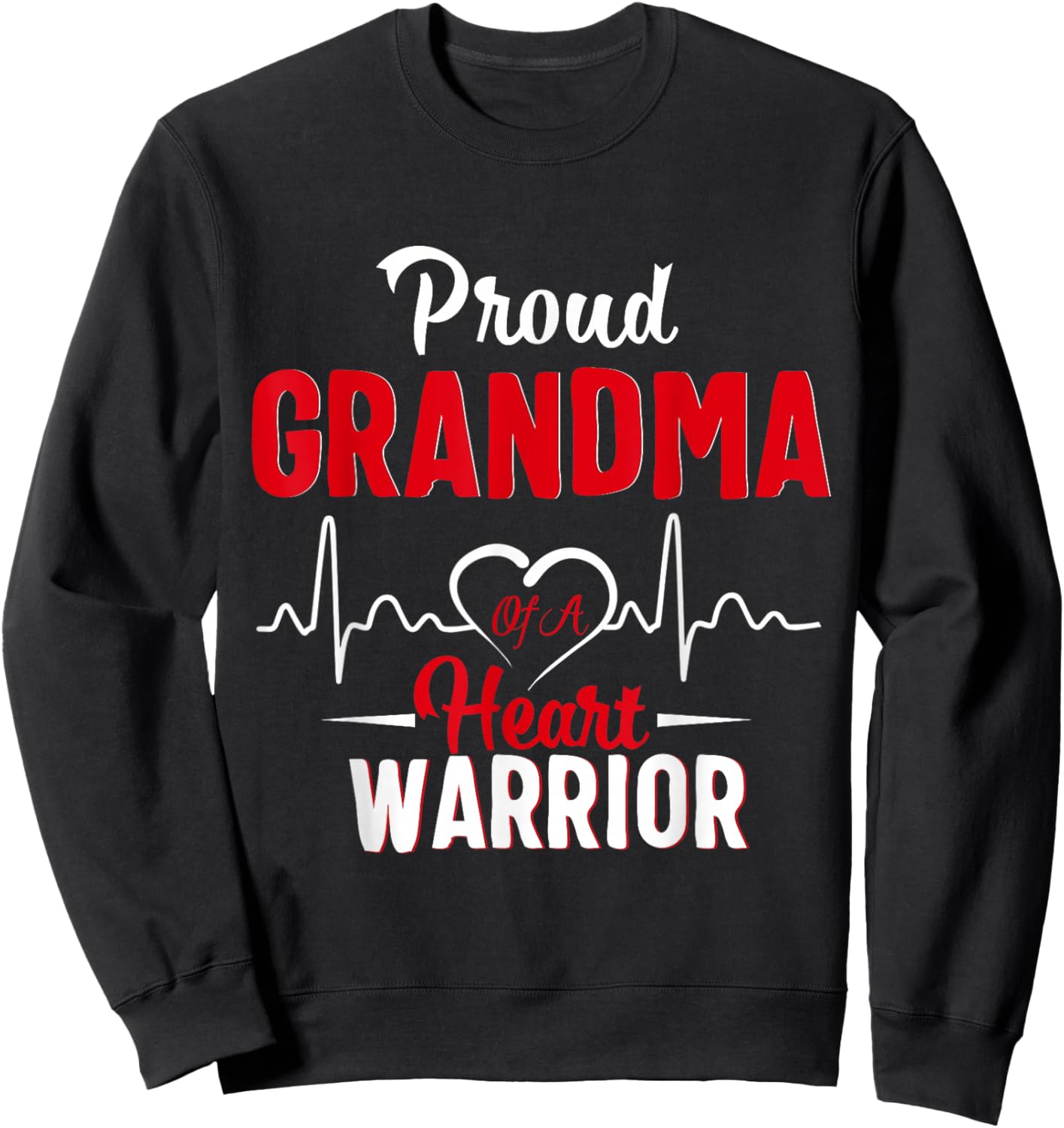 Proud Grandma of a Heart Warrior CHD Awareness Gift Sweatshirt - Sweatshirt | Black