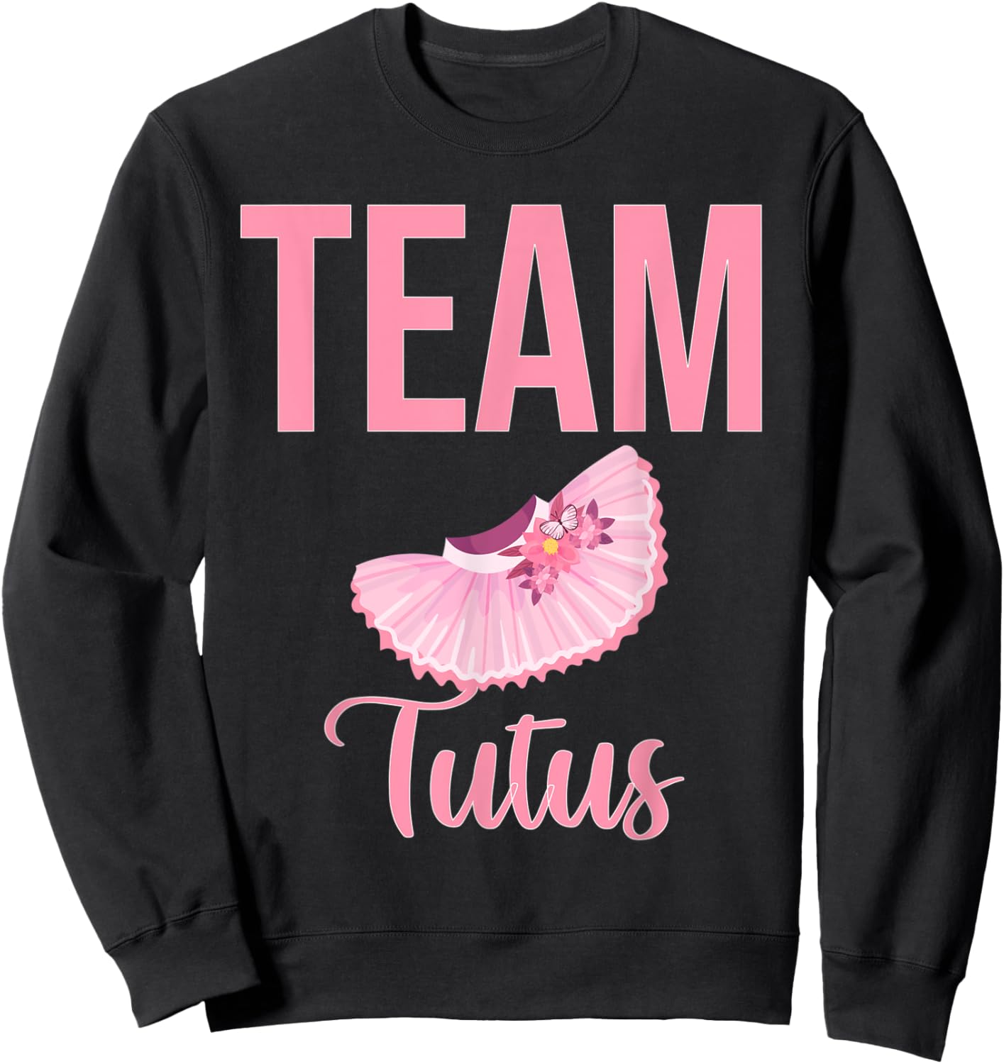 Cute Team Tutus gender reveal for mom and dad Sweatshirt - Sweatshirt | Black