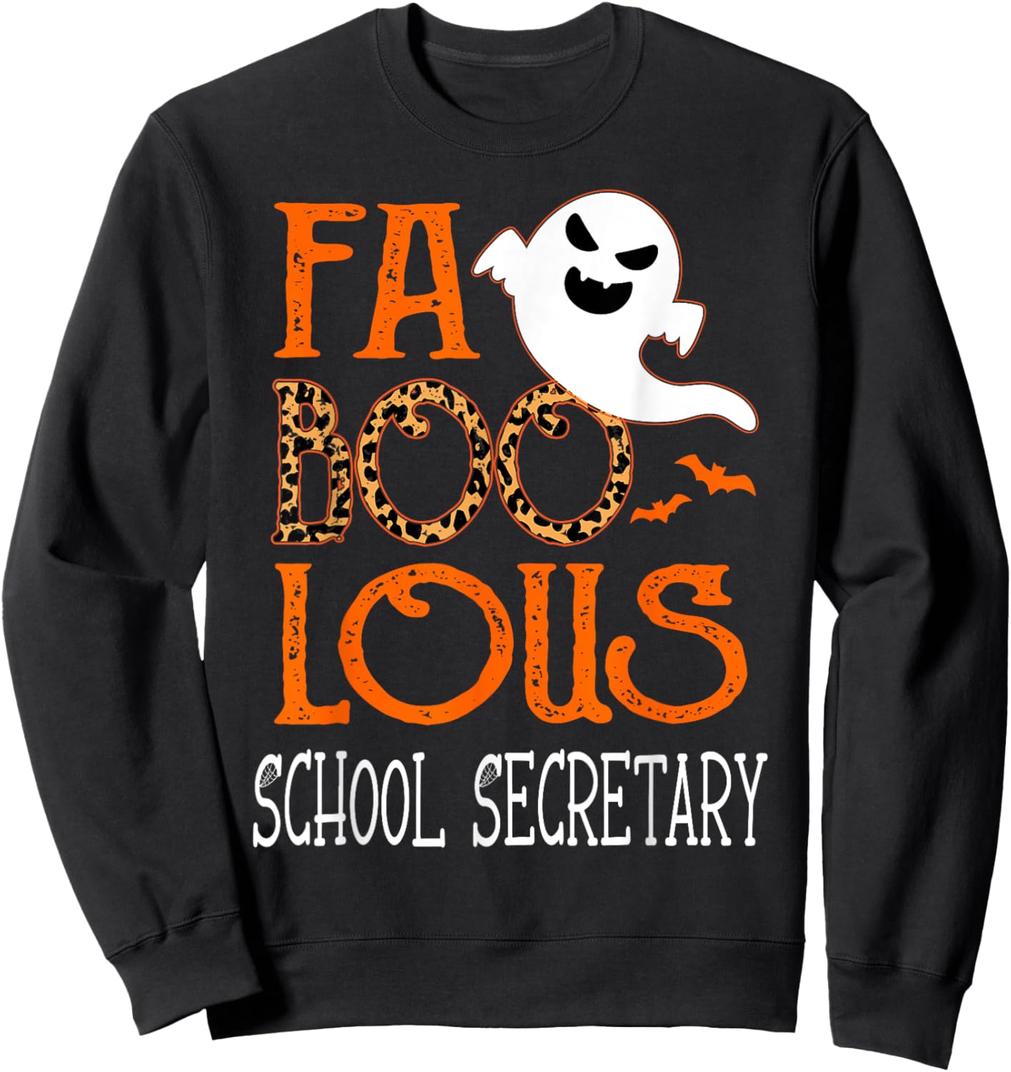 faboolous School Secretary on Halloween Party Funny Ghost Sweatshirt - Sweatshirt | Black