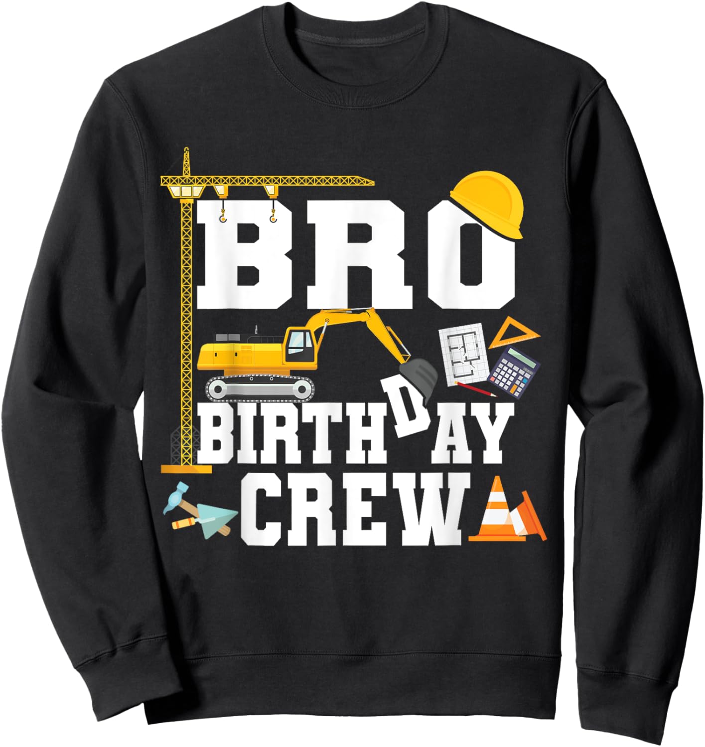 Bro Birthday Crew Shirt Brother Construction Birthday Party Sweatshirt - Sweatshirt | Black