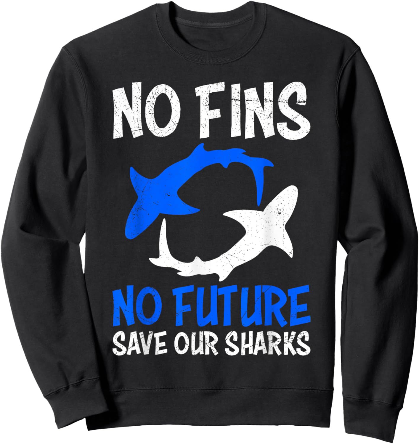 No Fins no Future Save our Sharks Sweatshirt - Sweatshirt | Black