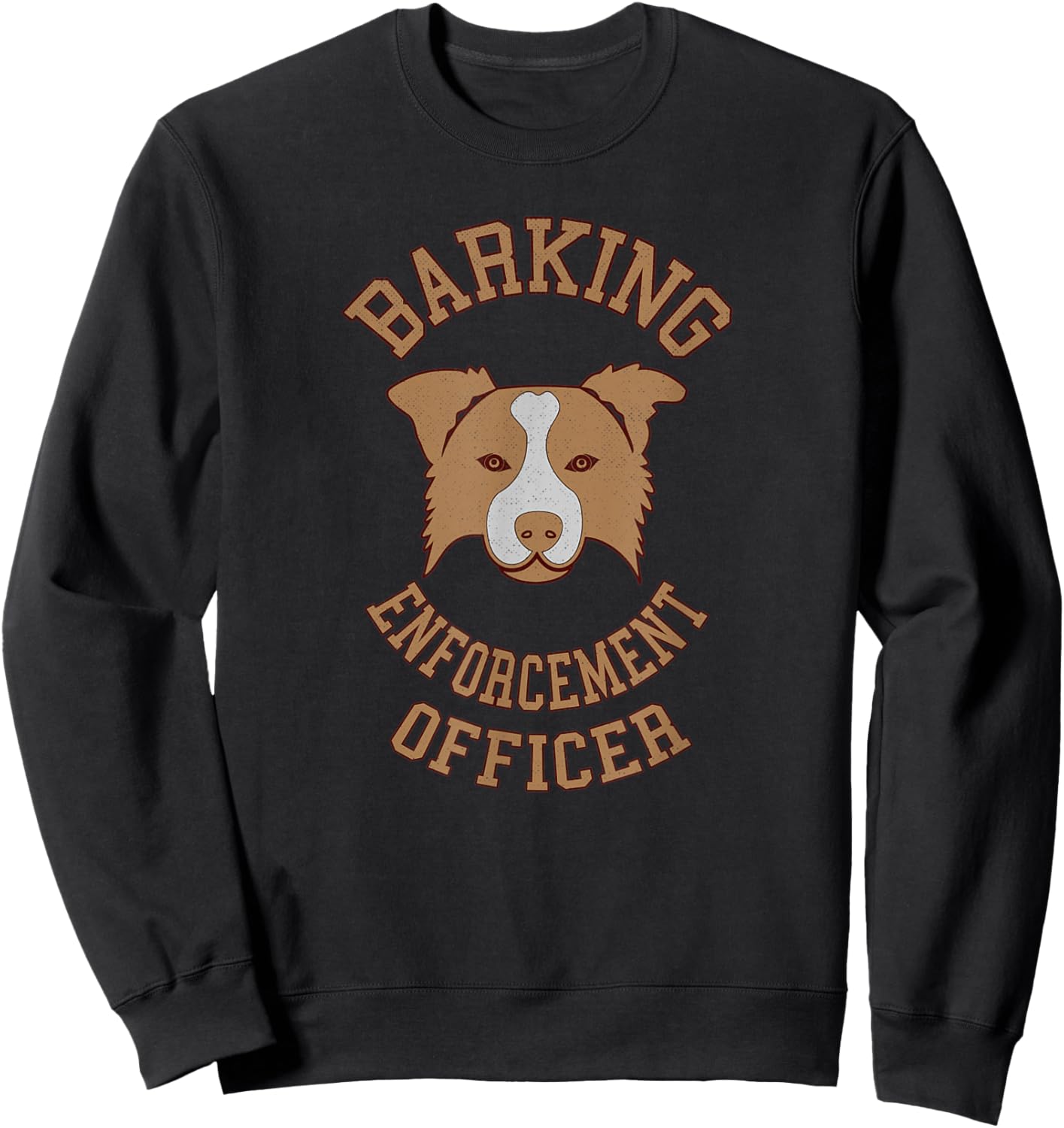 Barking Enforcement Officer - Funny dog design Sweatshirt - Sweatshirt | Black