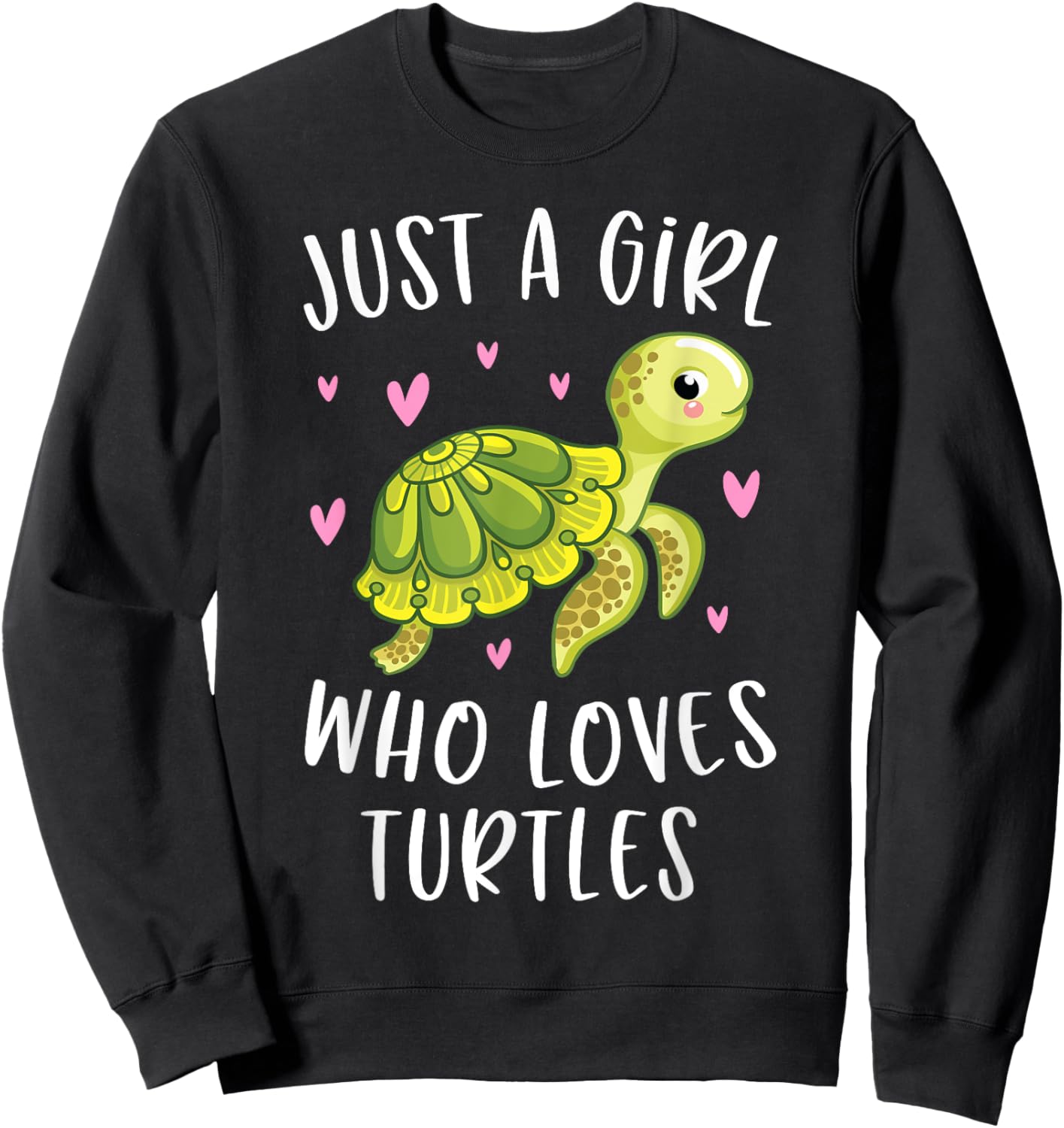Sea Turtle Shirt for Girls Just A Girl Who Loves Turtles Sweatshirt - Sweatshirt | Black