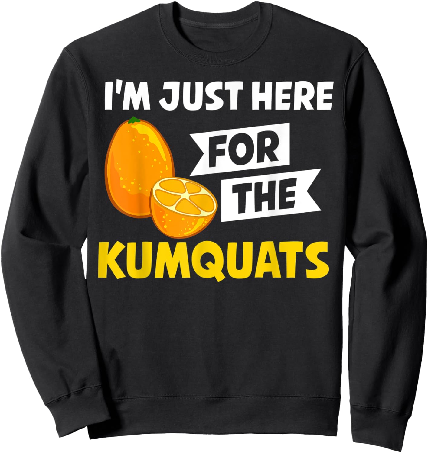 Kumquat Tree Fruit Recipes Orange Plant Marmalade Sweatshirt - Sweatshirt | Black