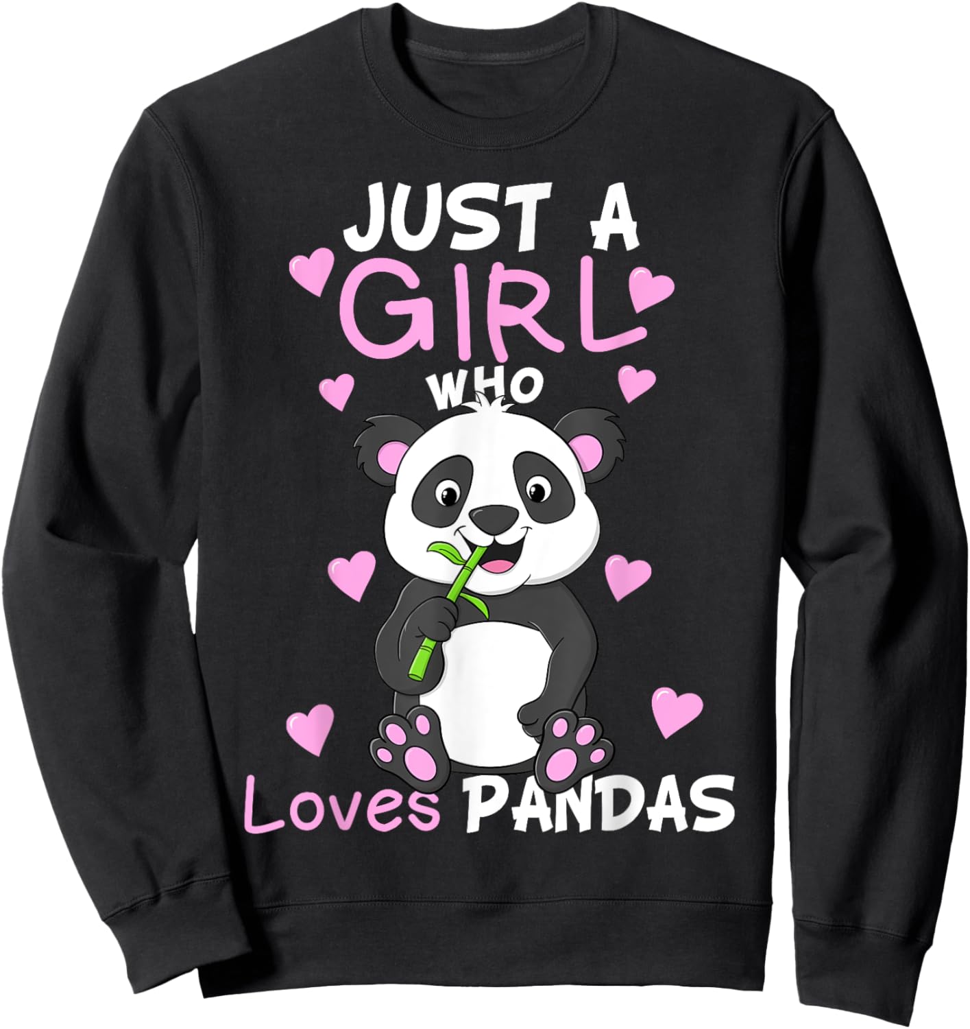 Just A Girl Who Loves Pandas Fun Cute Baby Panda Lover Gift Sweatshirt - Sweatshirt | Black