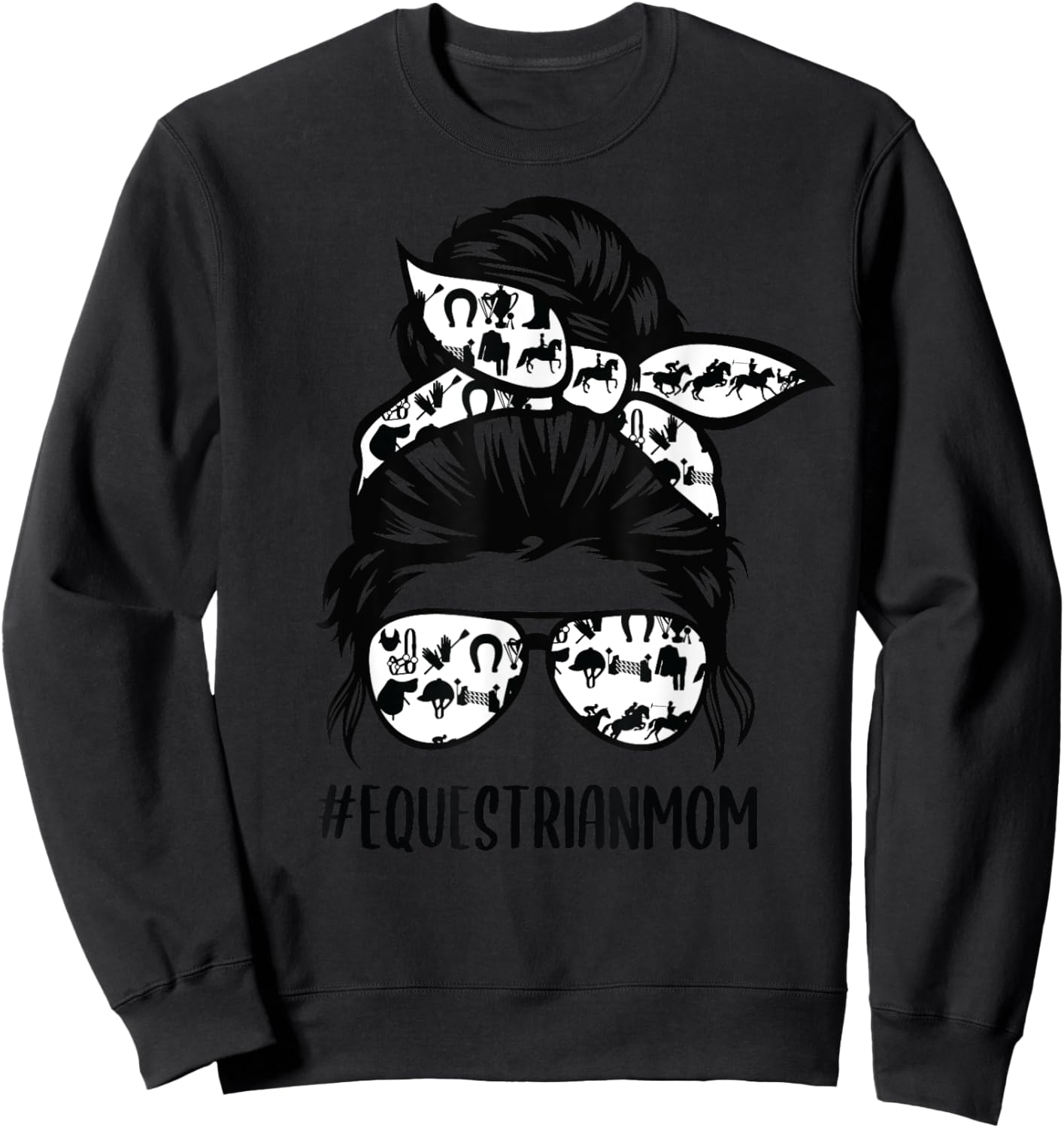 Equestrian Mom life messy bun hair Horse Show Mom Horseback Sweatshirt - Sweatshirt | Black