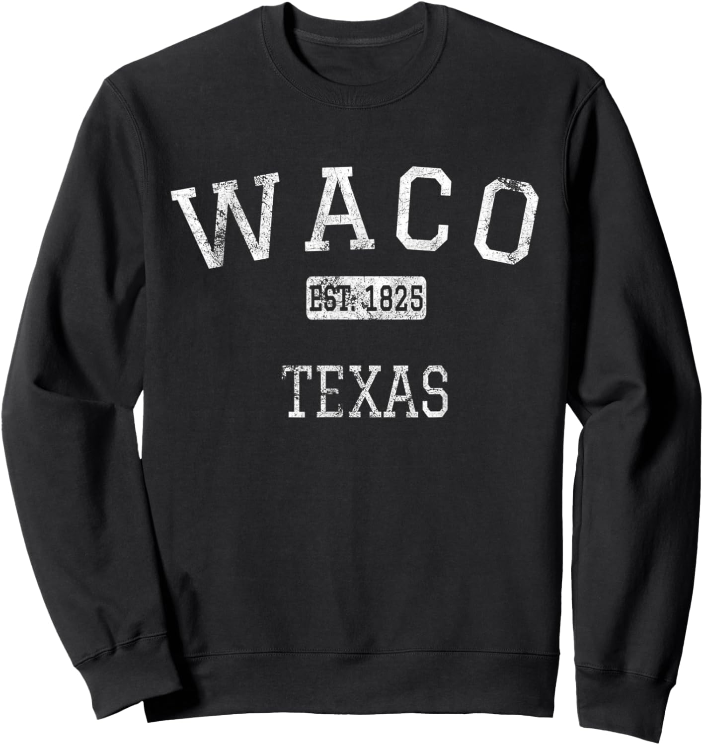 Waco Texas TX Vintage Sweatshirt - Sweatshirt | Black