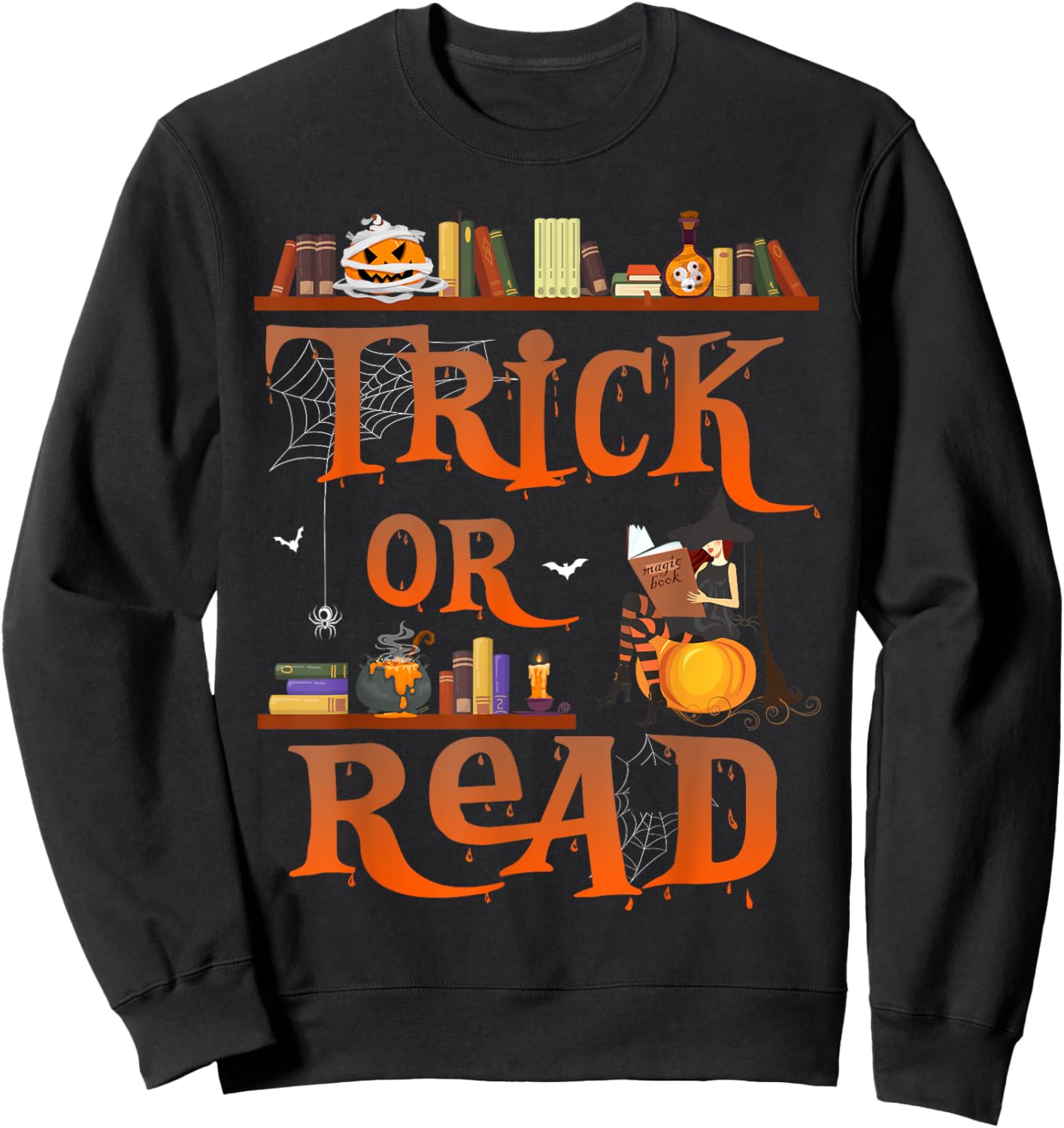 Librarian Trick or Read Library Event Halloween Book Lovers Sweatshirt - Sweatshirt | Black