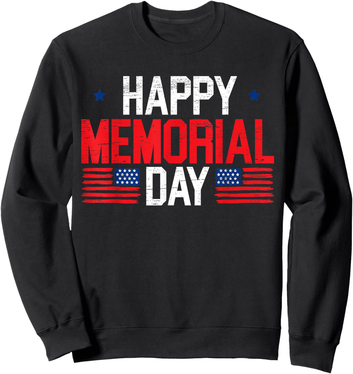 Happy Memorial Day USA Flag American Patriotic Armed Forces Sweatshirt - Sweatshirt | Black
