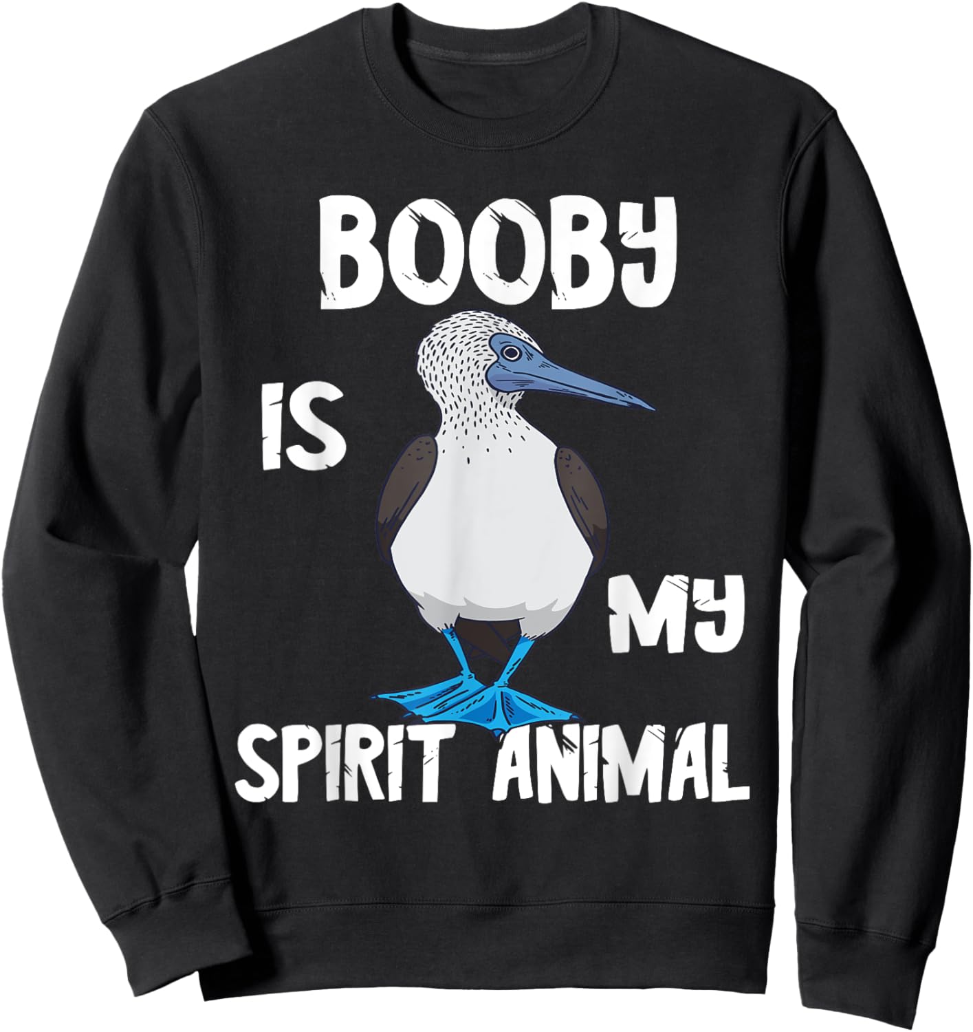 Boobies Bird Blue-Footed Boobies Tropical Sea Bird Lover Sweatshirt - Sweatshirt | Black
