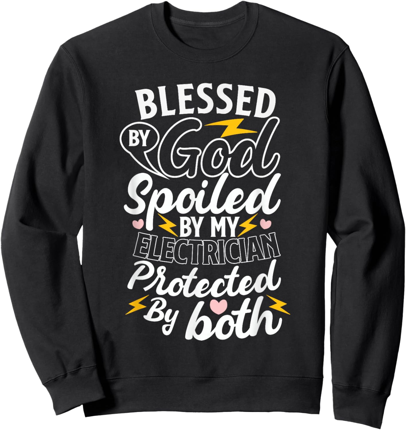 Electrician Wife Proud Spouse Trade Life Strong Support Sweatshirt - Sweatshirt | Black