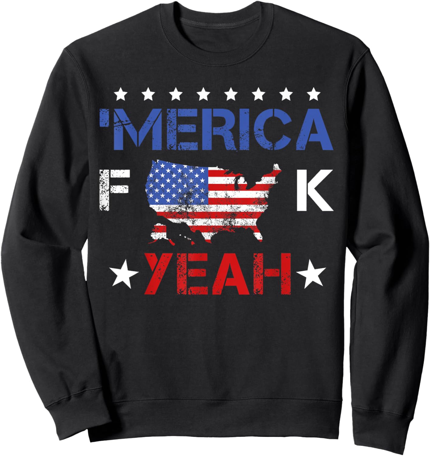 4th ofJuly America Fuck Yeah Funny Sweatshirt - Sweatshirt | Black
