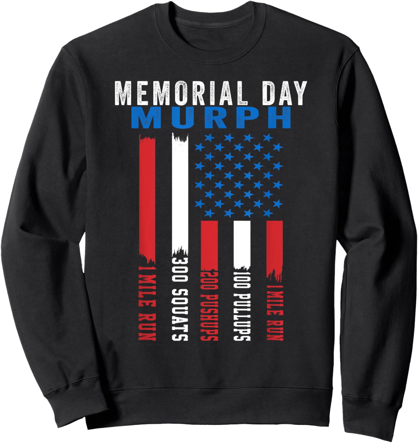 Murph Challenge American Memorial Day Workout Gym Patriotic Sweatshirt - Sweatshirt | Black