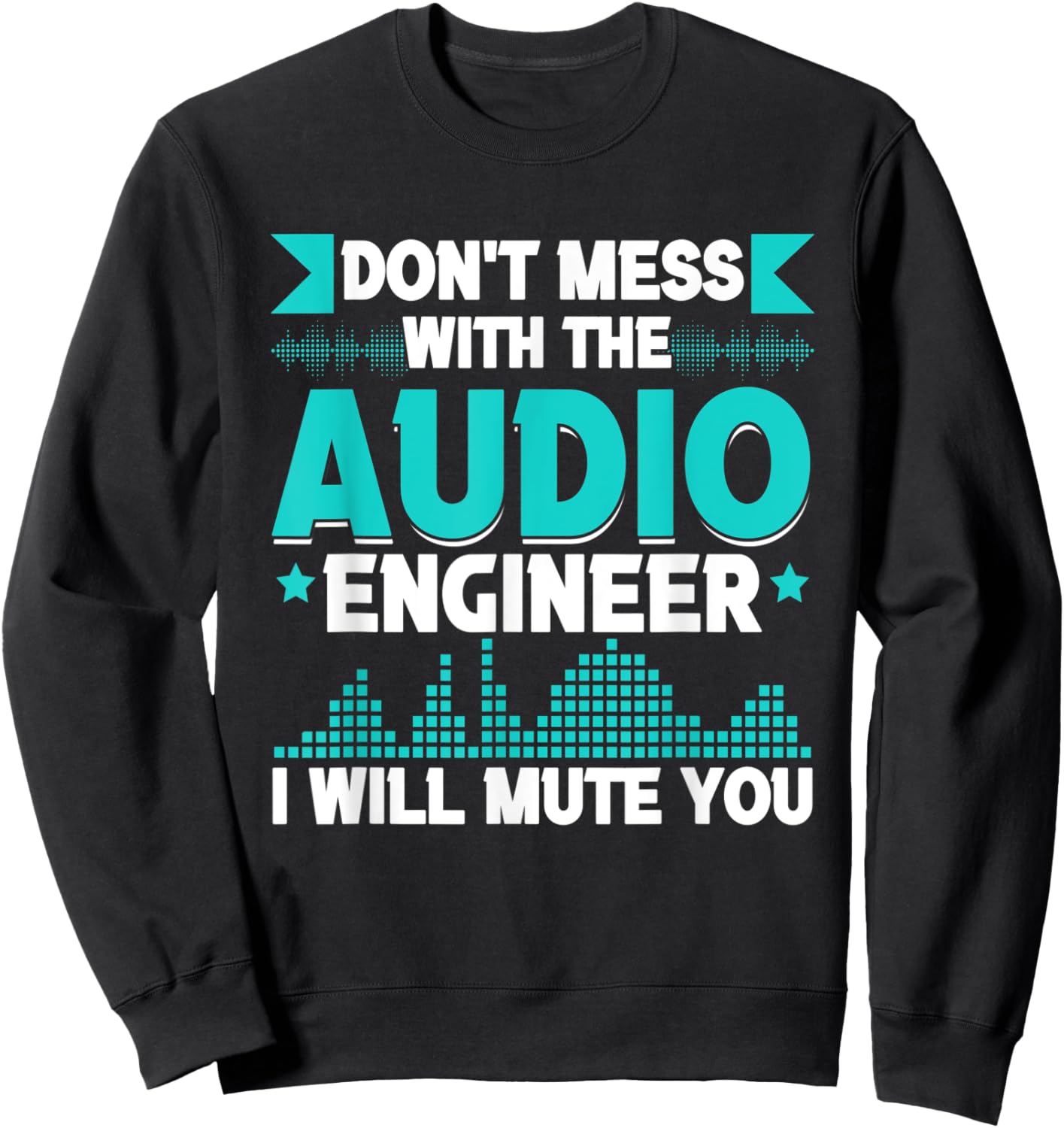 Audio Engineer Sound Engineer Audio Wave Sweatshirt - Sweatshirt | Black