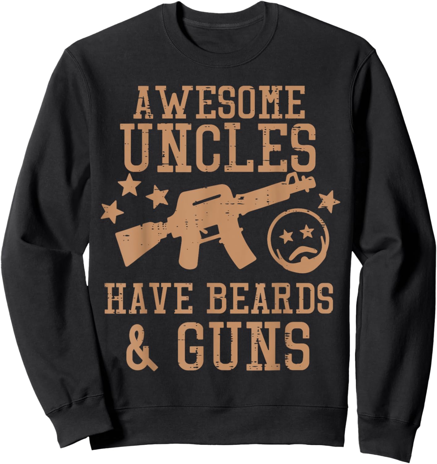 Awesome Uncles Have Beards And Guns Funny Fathers Day Men Sweatshirt - Sweatshirt | Black