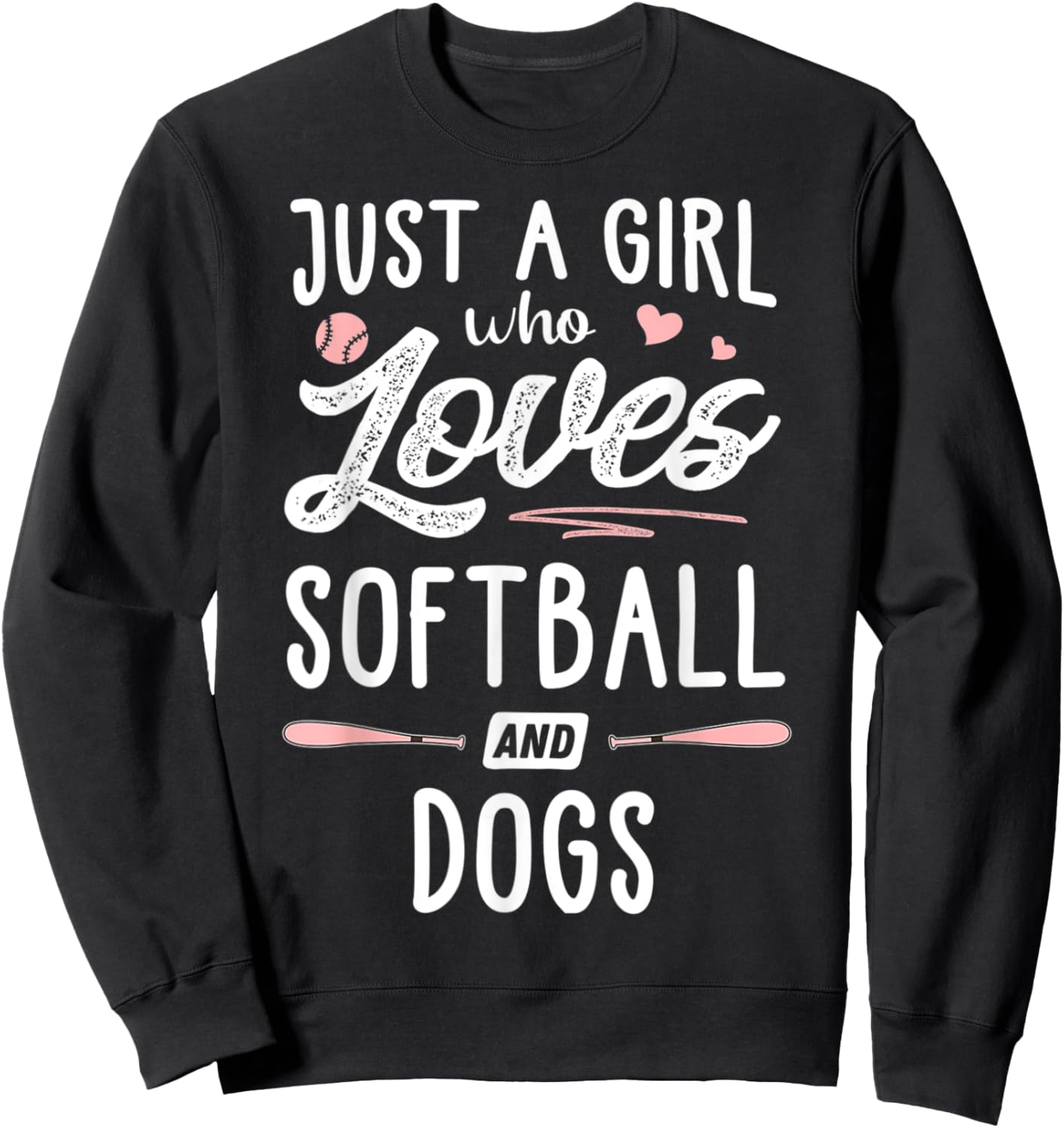 Just A Girl Who Loves Softball And Dogs Sweatshirt - Sweatshirt | Black