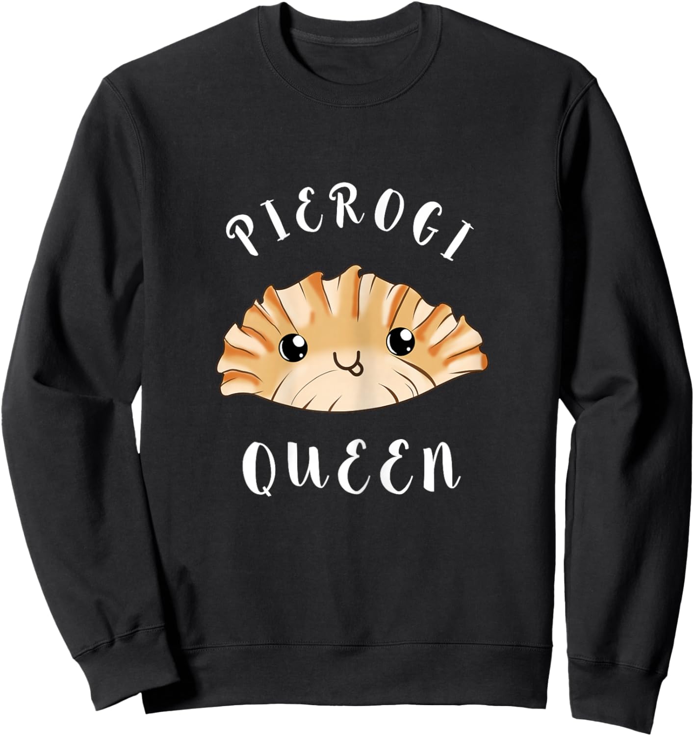 Pierogi Queen Funny Pierogi Polish Food Poland Cuisine Sweatshirt - Sweatshirt | Black
