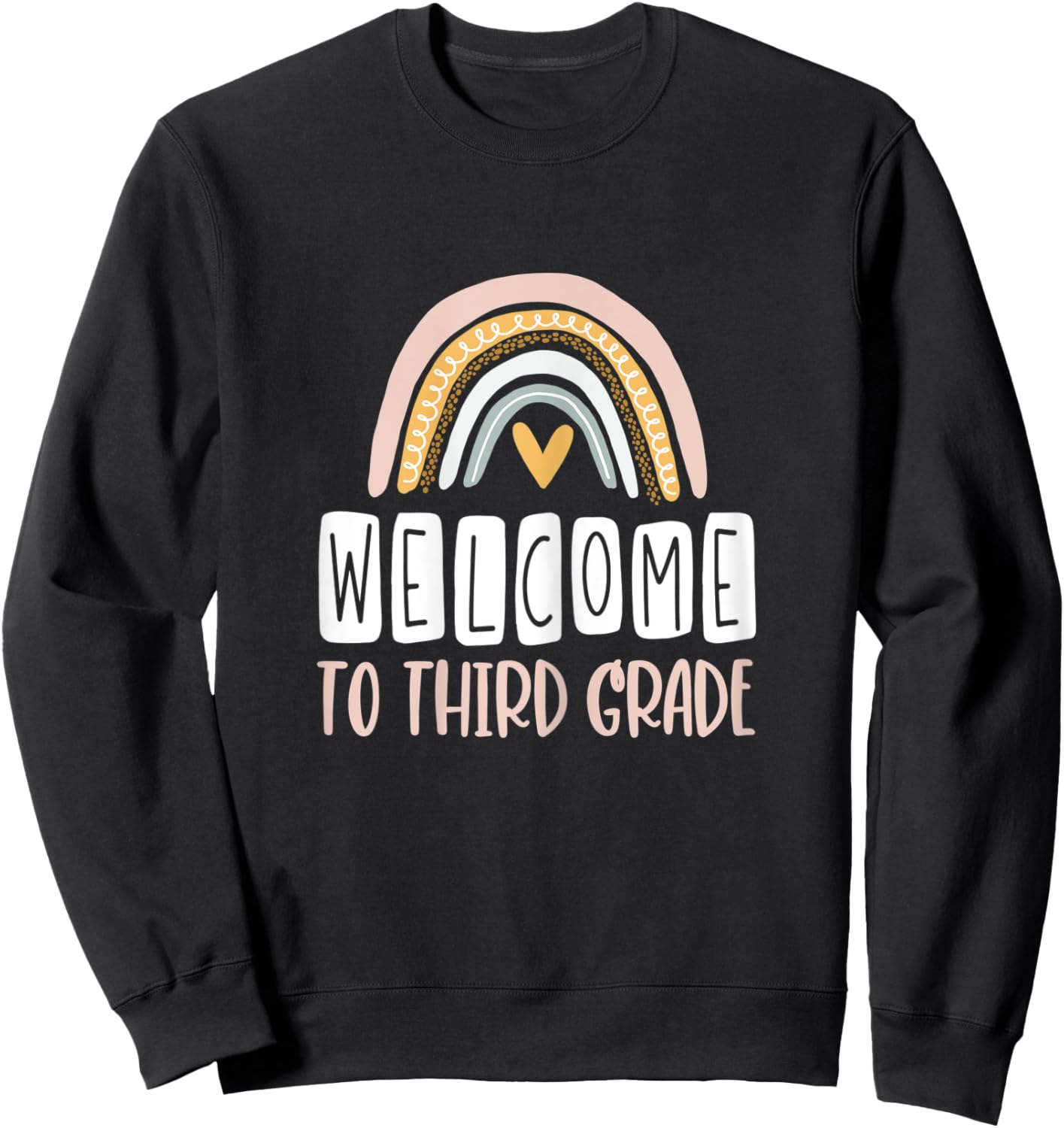 Welcome to Third Grade Boho Rainbow Back to School 3rd Grade Sweatshirt - Sweatshirt | Black