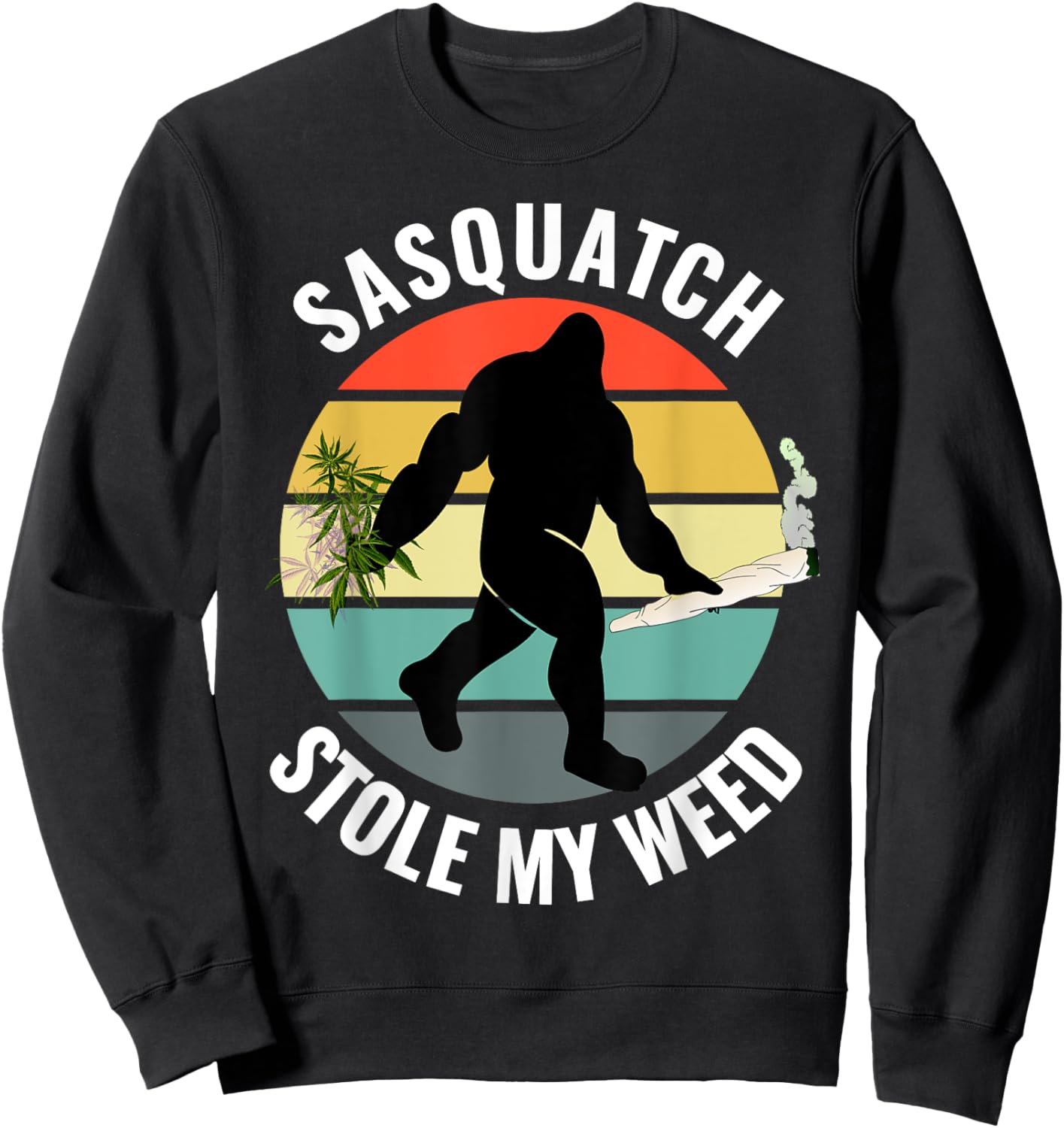 Funny Cannabis and Sci-Fi 420 Sasquatch Stole My Weed Sweatshirt - Sweatshirt | Black