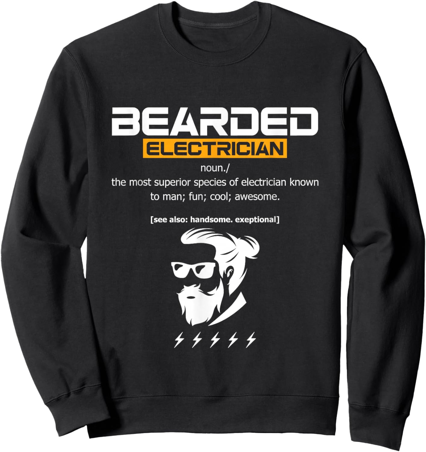 Bearded Electrician Definition Electricity Lineman Craftsman Sweatshirt - Sweatshirt | Black