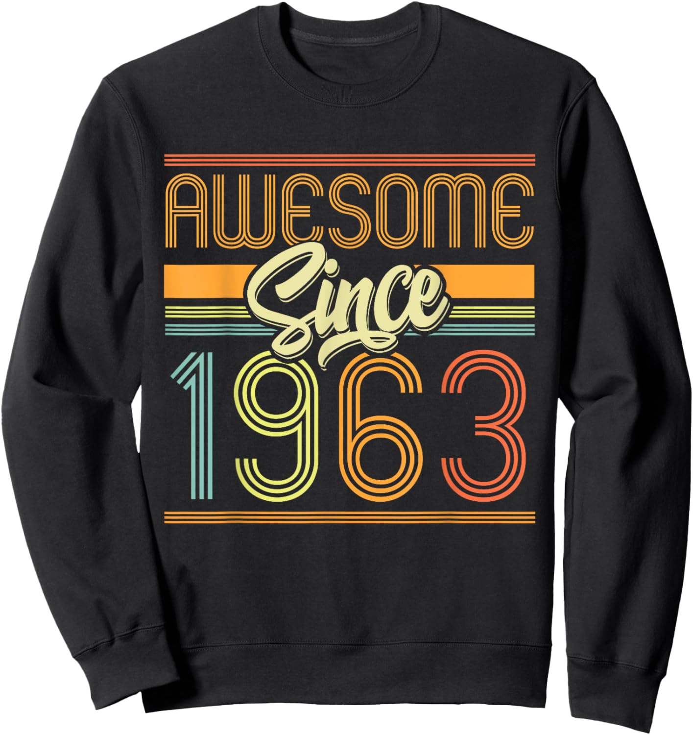 Awesome Since 1963 62nd Birthday 62 Years Old Bday Men Women Sweatshirt - Sweatshirt | Black