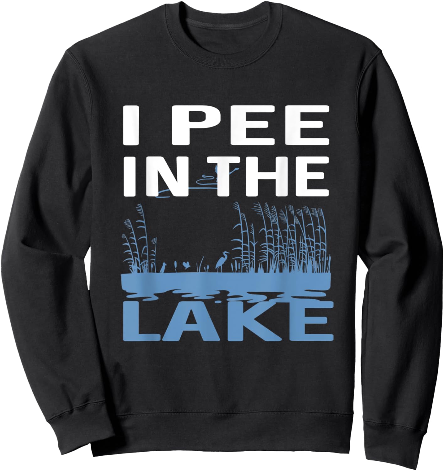 I Pee In The Lake Sweatshirt - Sweatshirt | Black