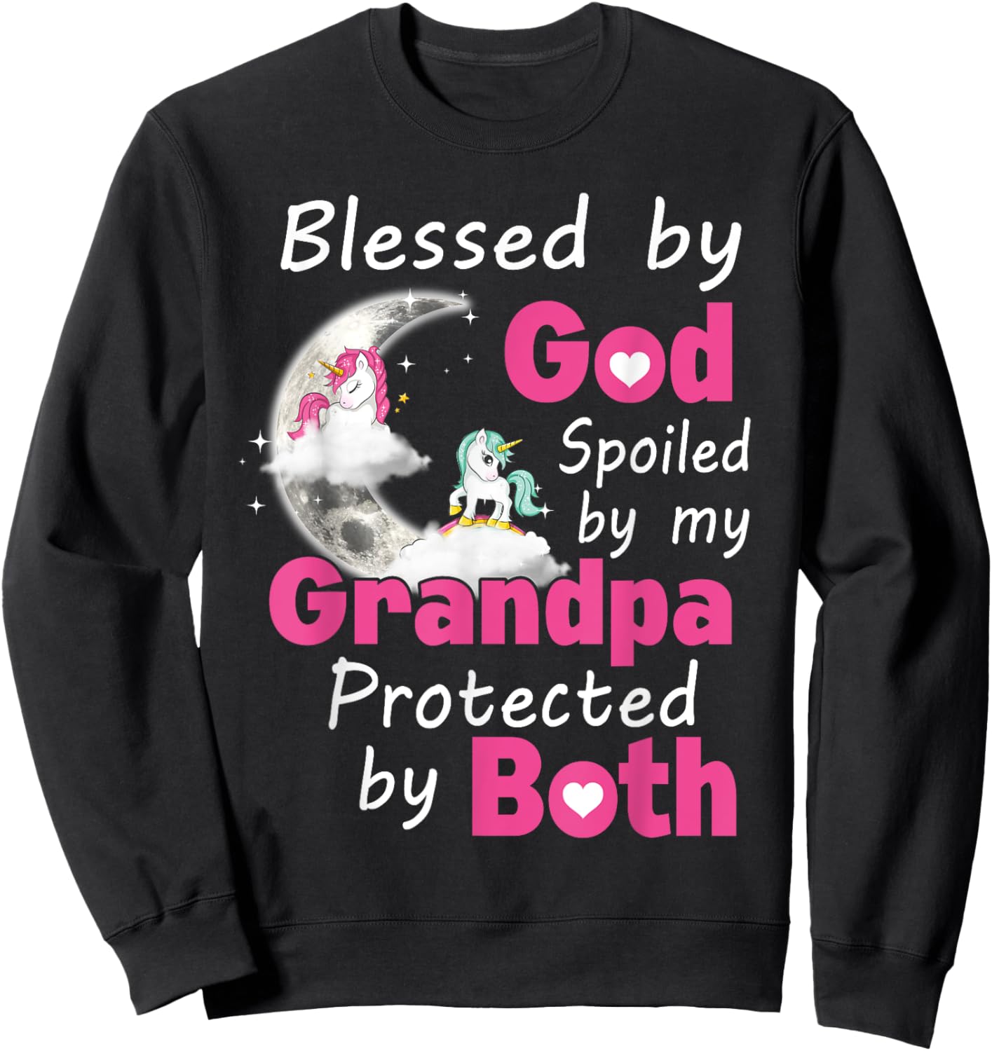 Blessed By God Spoiled By My Grandpa Protected By Both Sweatshirt - Sweatshirt | Black