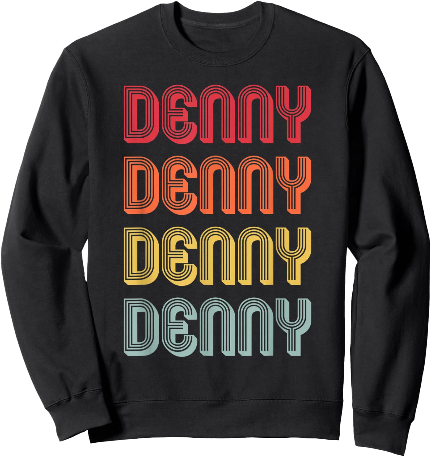 DENNY Gift Surname Funny Retro Vintage 80s Birthday Reunion Sweatshirt - Sweatshirt | Black