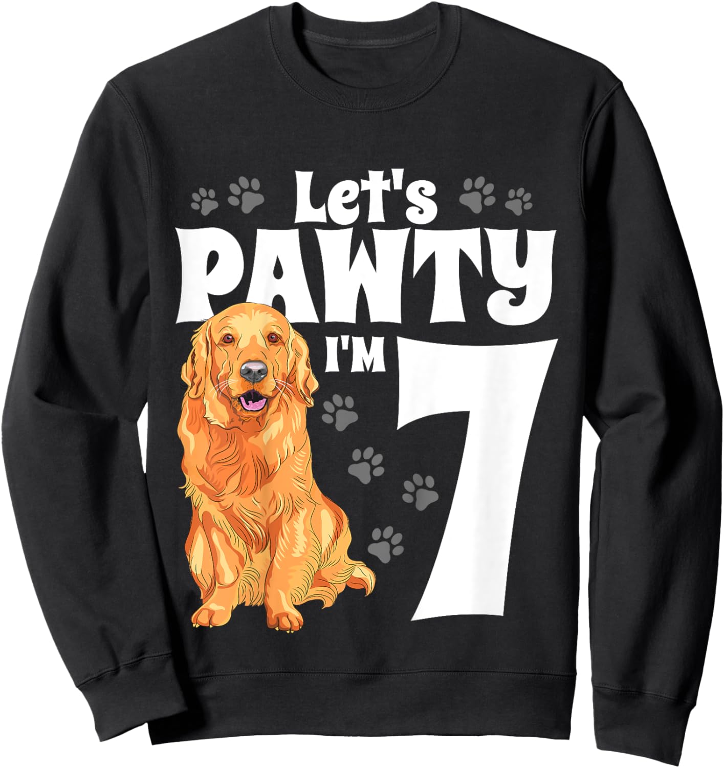 7 Year Old Golden Retriever Dog Birthday Pawty Dogs 7th Gift Sweatshirt - Sweatshirt | Black