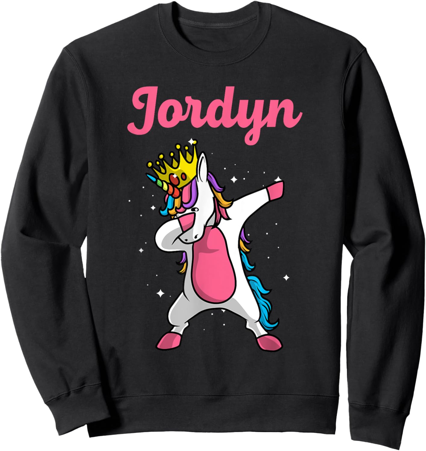 JORDYN Gift Name Personalized Birthday Dabbing Unicorn Queen Sweatshirt - Sweatshirt | Black