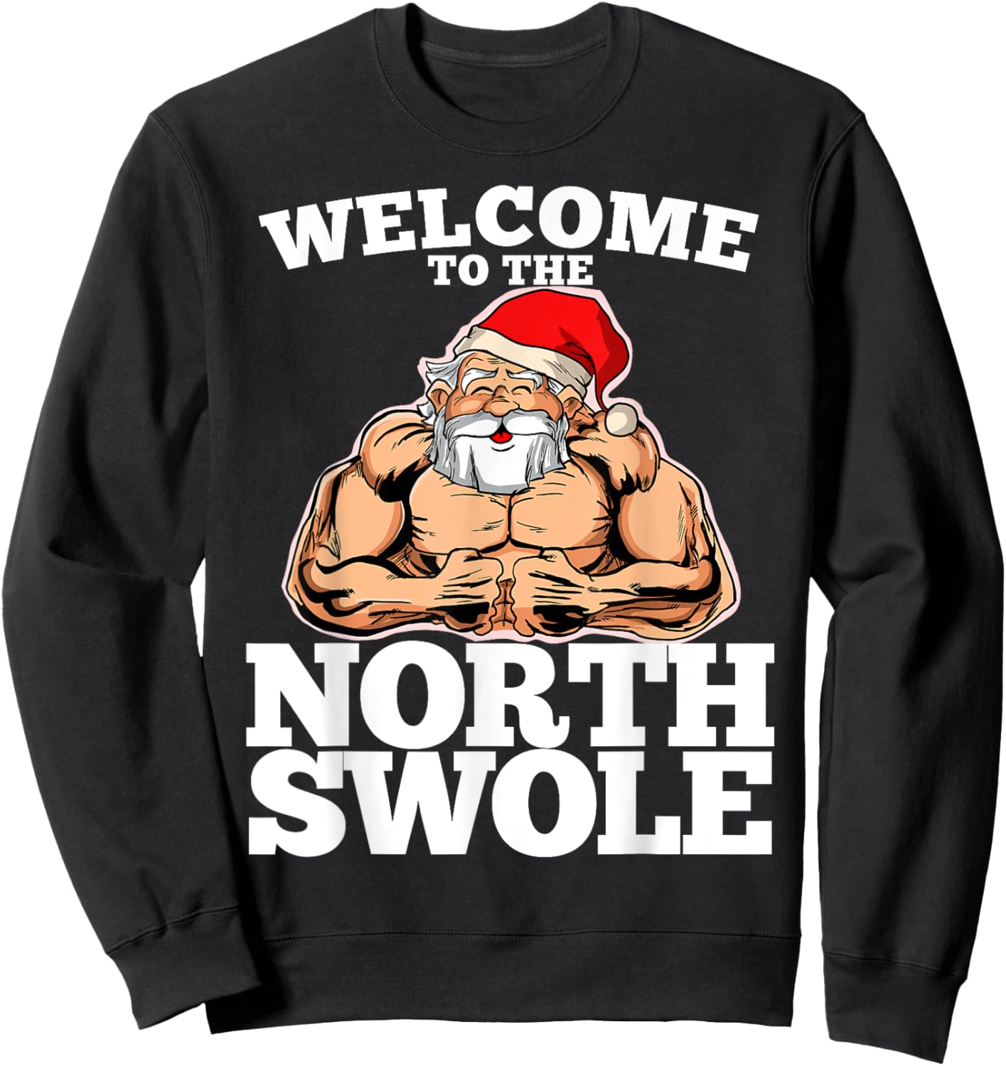 Welcome to the North Muscle Santa Christmas Workout Fitness Sweatshirt - Sweatshirt | Black