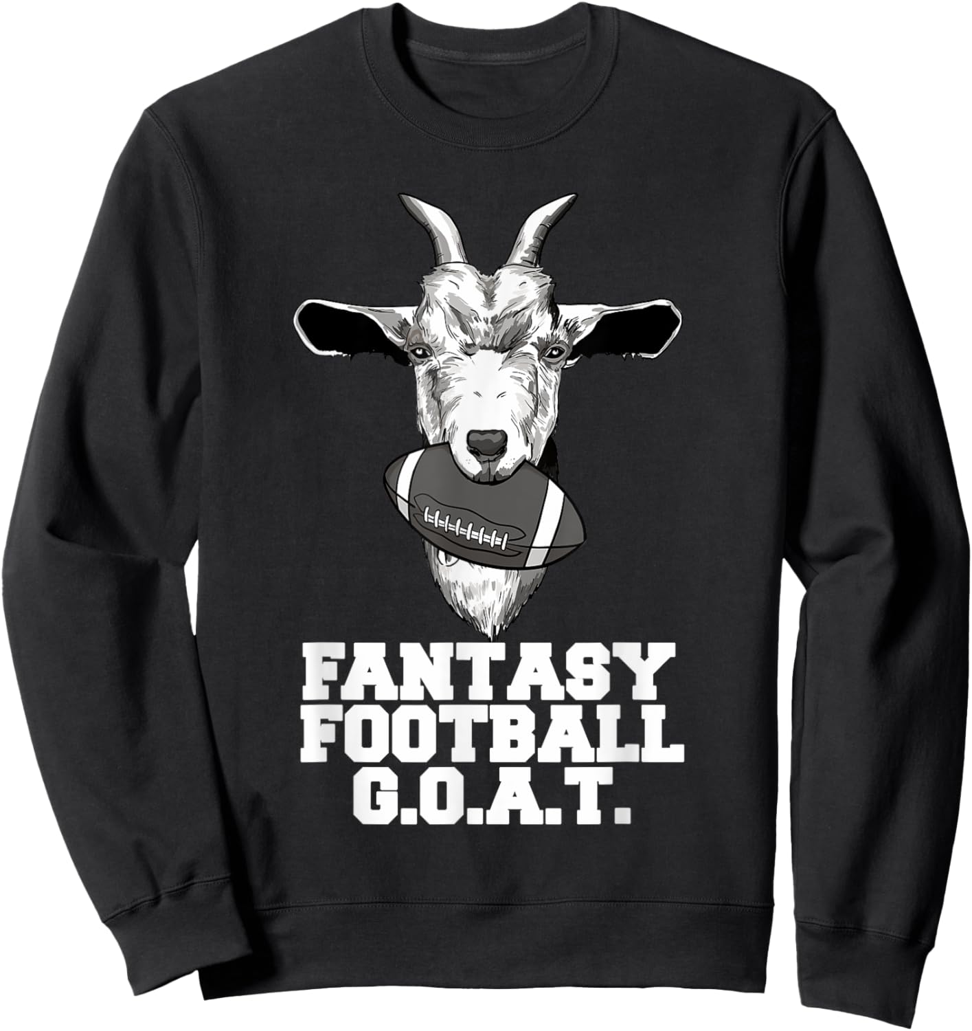 Fantasy Football GOAT funny fantasy football Champion GOAT Sweatshirt - Sweatshirt | Black