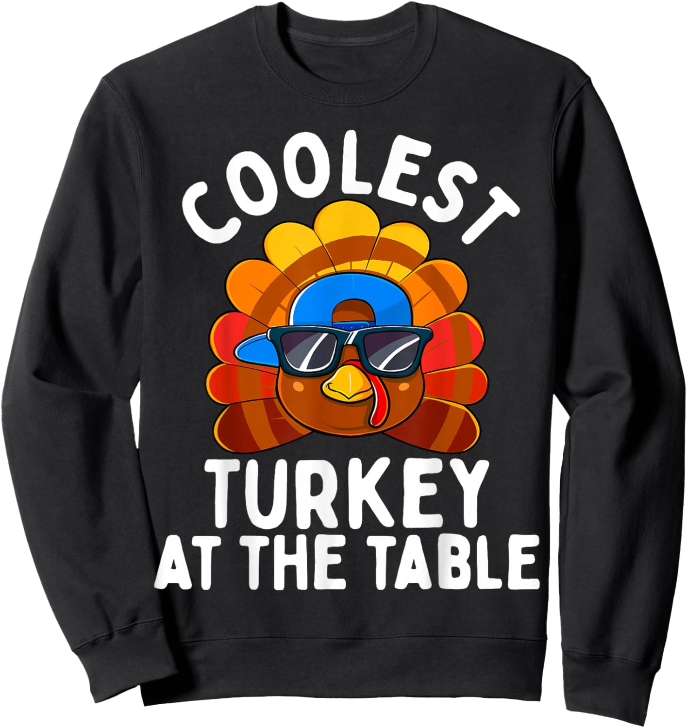 Boys Thanksgiving Kids Toddler Coolest Turkey At The Table Sweatshirt - Sweatshirt | Black