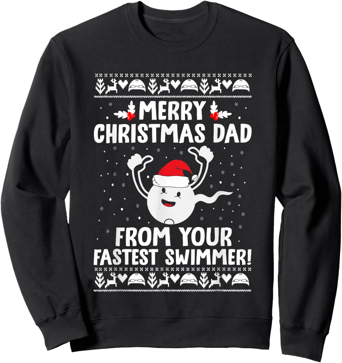 Merry Christmas Dad From Your Fastest Swimmer Funny Xmas Sweatshirt - Sweatshirt | Black