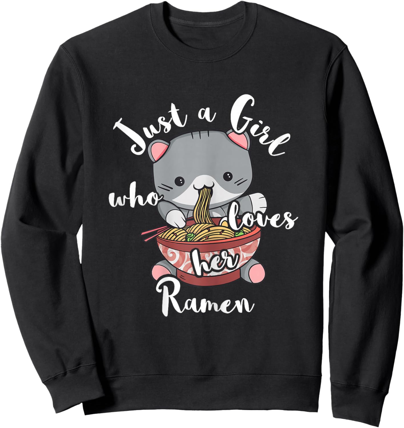 Ramen Girls Japanese Noodle Soup Food Cute Kawaii Cat Sweatshirt - Sweatshirt | Black