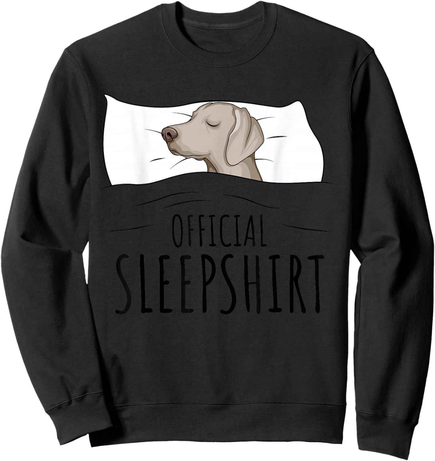 Weimaraner Dog Official Sleepshirt Sweatshirt - Sweatshirt | Black