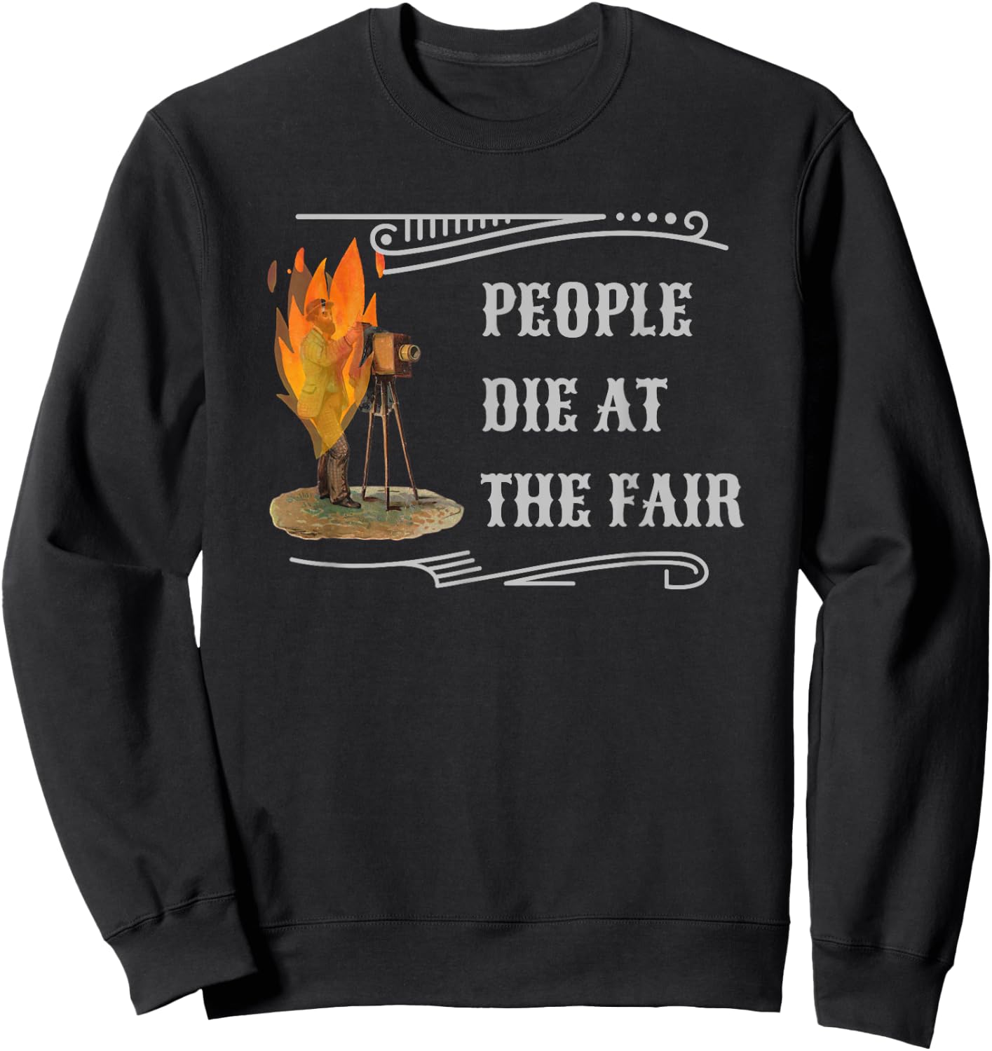 Funny People Die At The Fair Western Comedy & Women Sweatshirt - Sweatshirt | Black