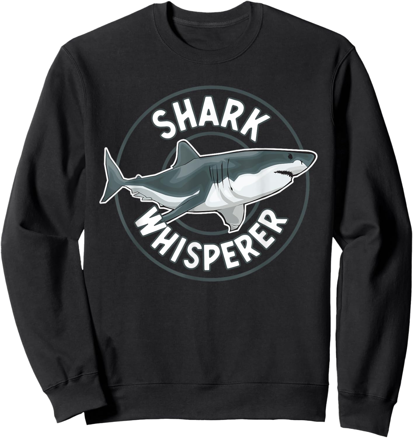 Shark Whisperer Apparel Great White Shark - Funny Shark Sweatshirt - Sweatshirt | Black