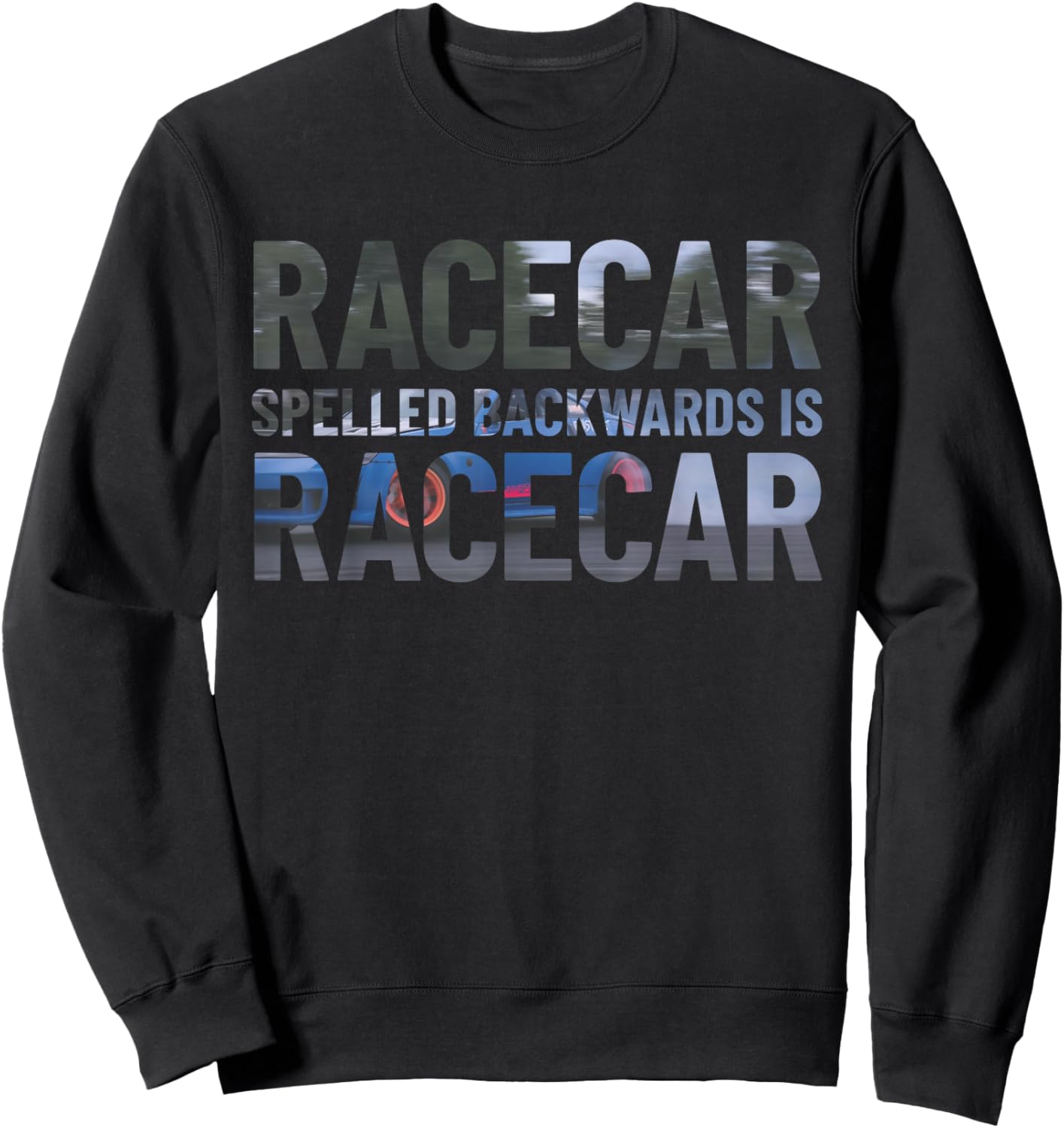 Shifty Driver Carguy Co. Racecar Spelled Backwards Is Still Racecar Funny Black Cotton Sweatshirt - Sweatshirt | Black