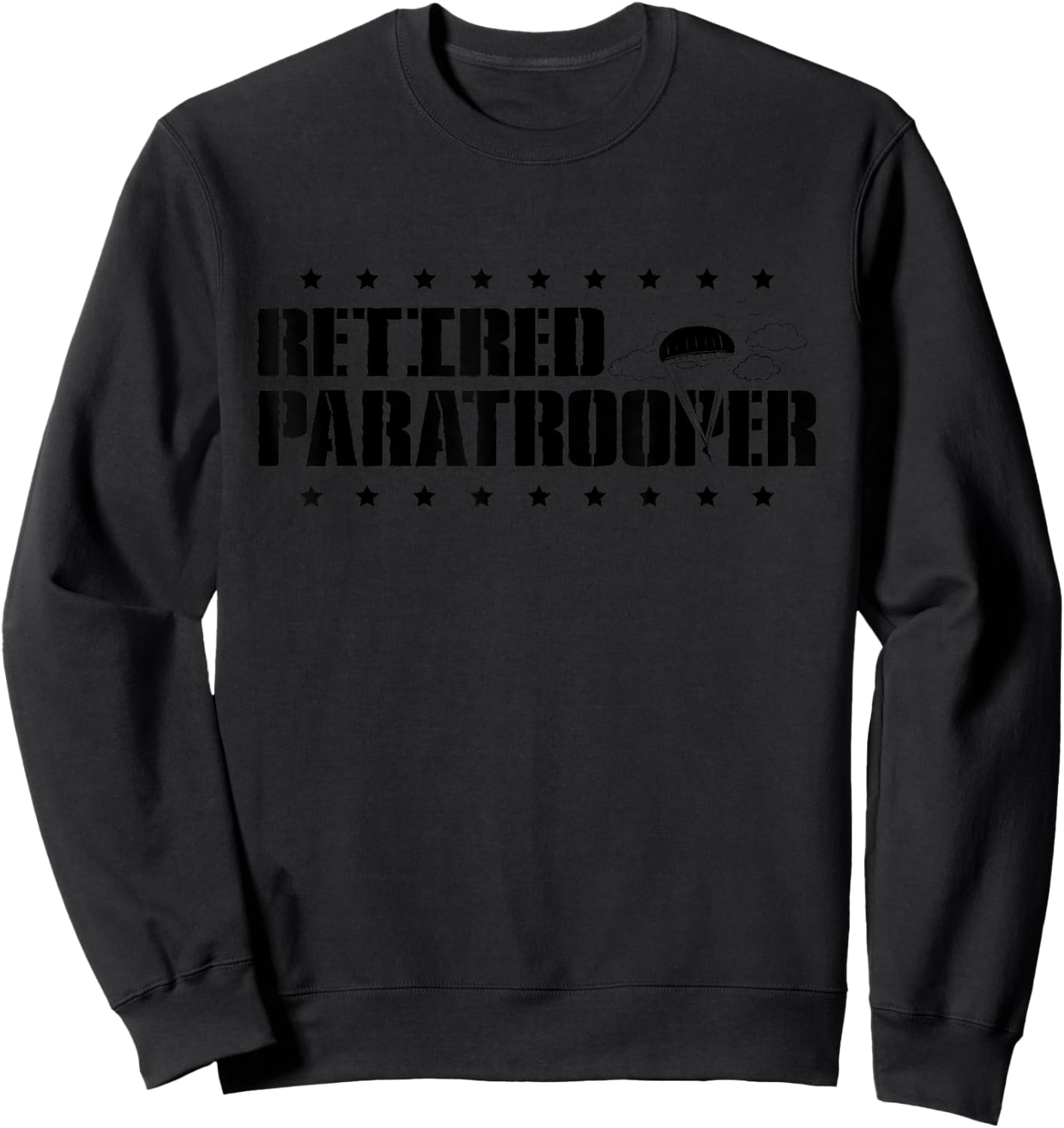 Retired Paratrooper Airborne Army Sweatshirt - Sweatshirt | Black