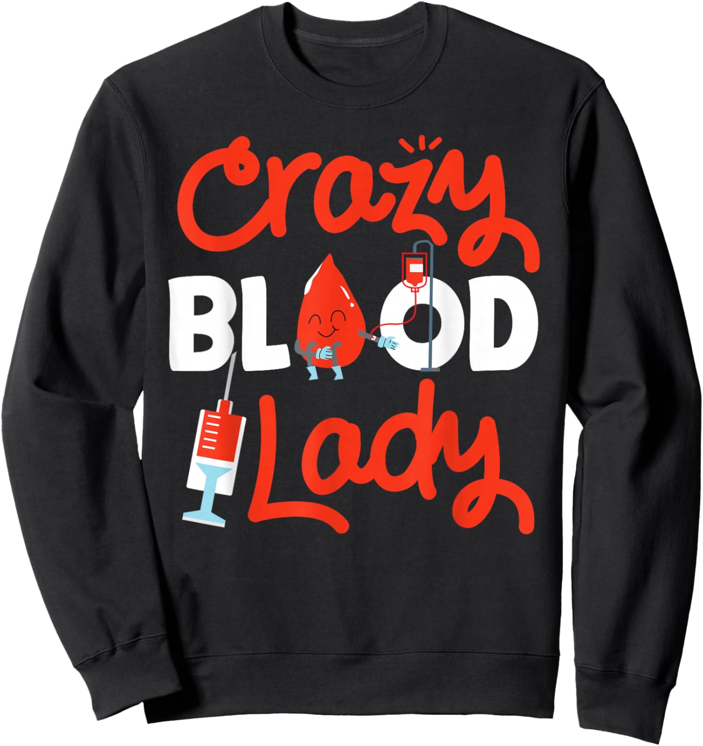 Phlebotomist Tech Technician blood Sweatshirt - Sweatshirt | Black