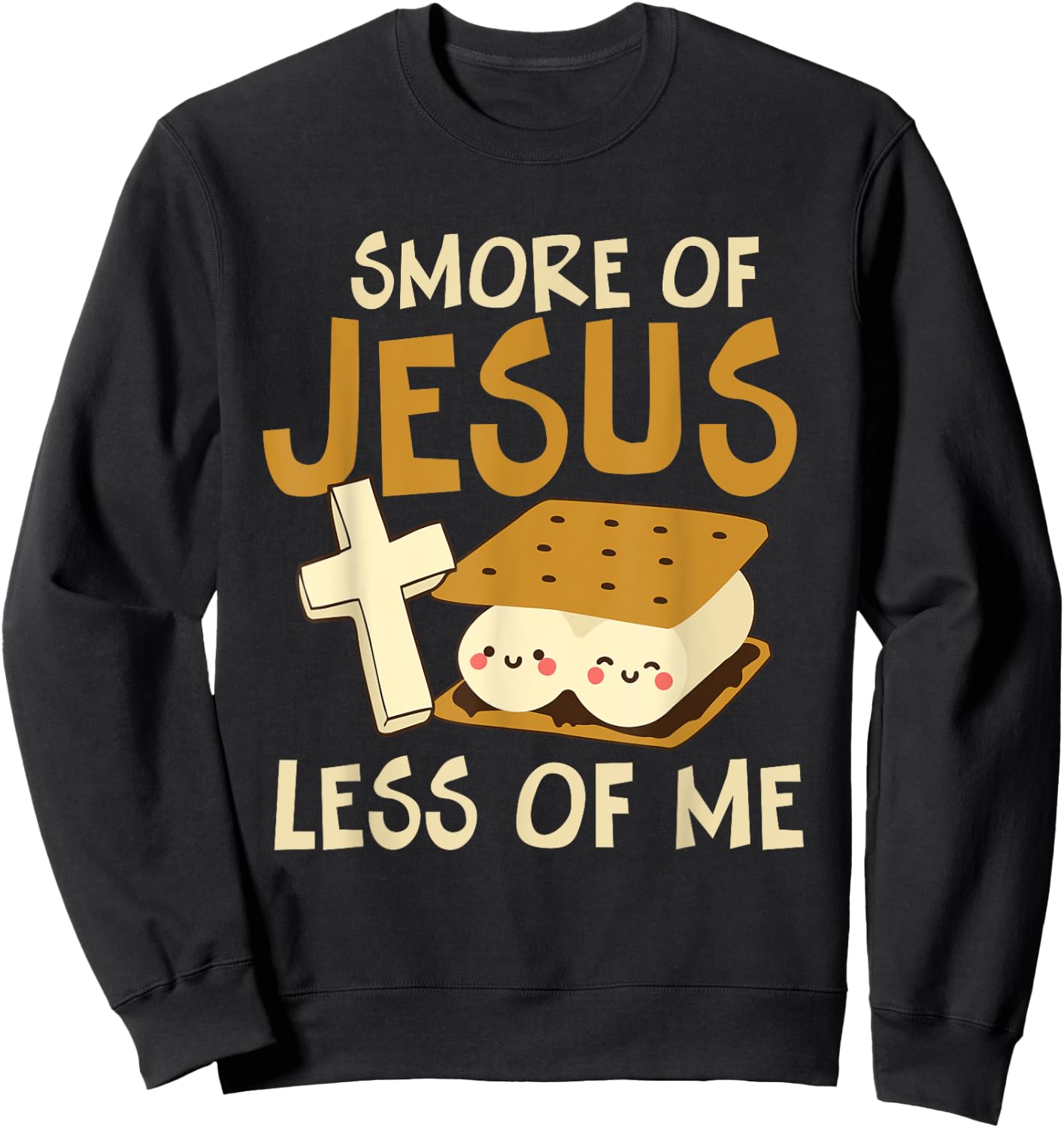 Smore of Jesus Less of Me Holy Cross Religious Camper Sweatshirt - Sweatshirt | Black