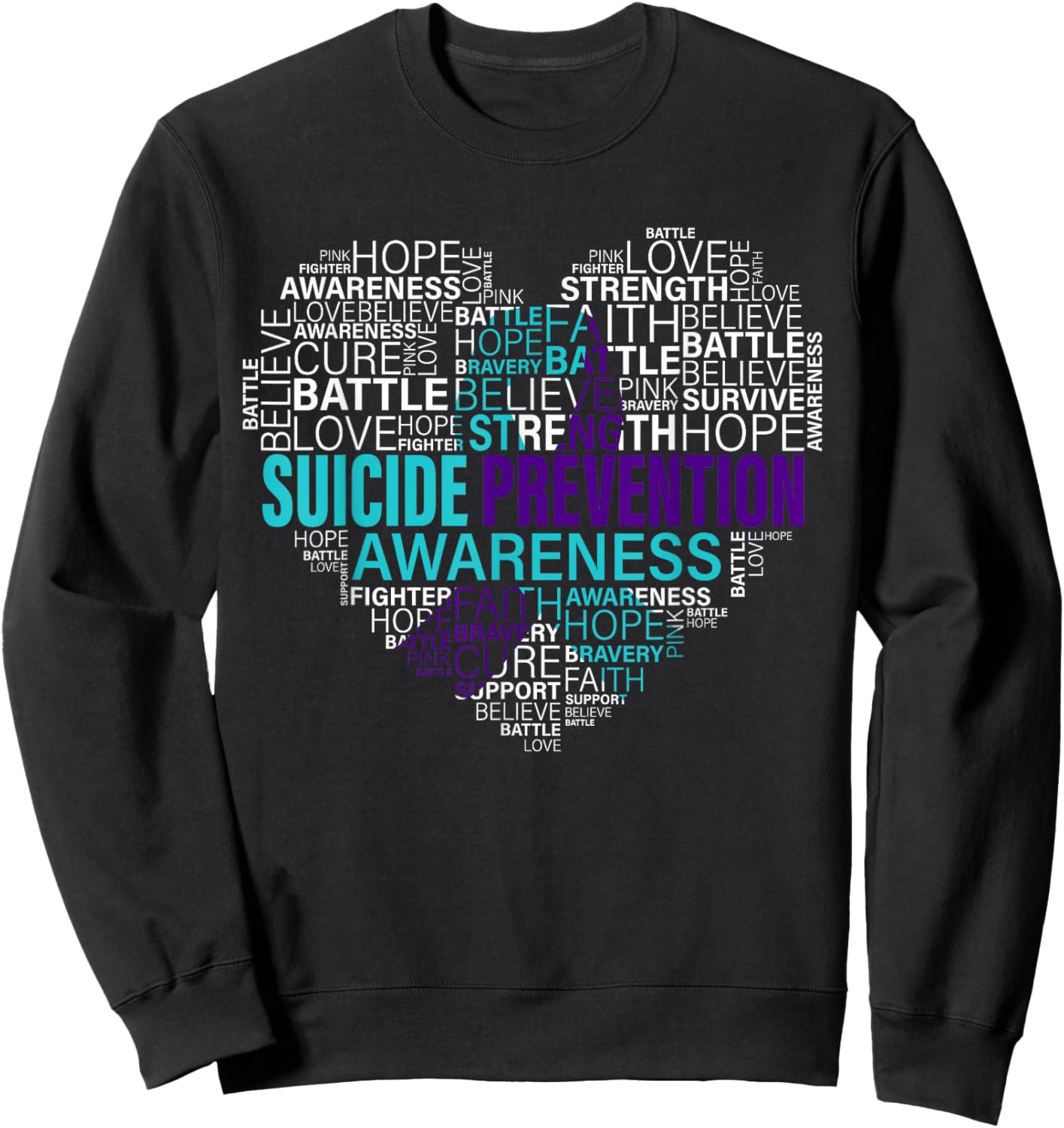 Suicide Prevention Awareness Fight Hope Strong Warriors Sweatshirt - Sweatshirt | Black