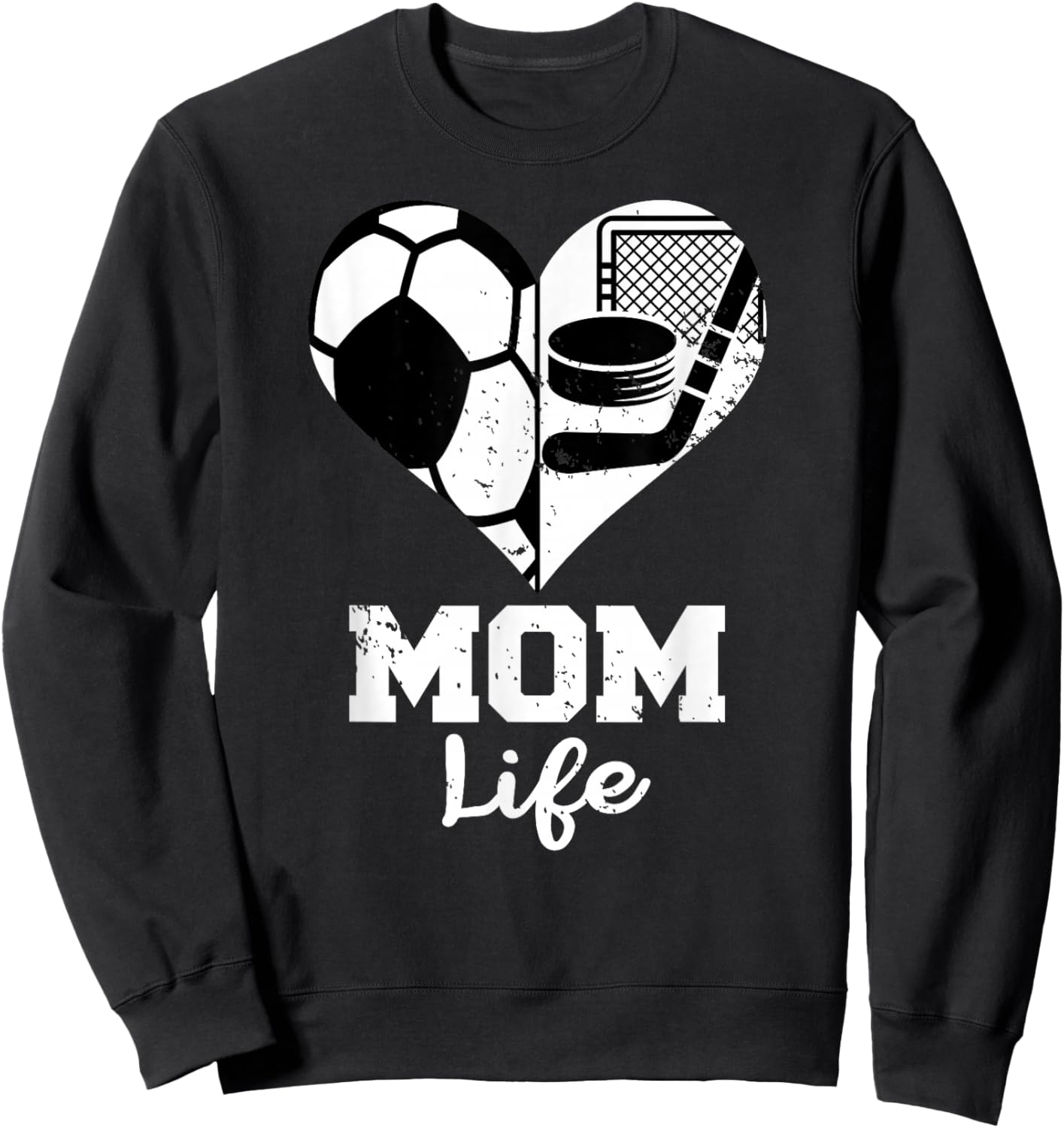 Mom Life Heart Funny Soccer Hockey Mom Sweatshirt - Sweatshirt | Black